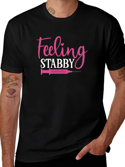 Feeling Stabby T-Shirt Funny Nurse Tee