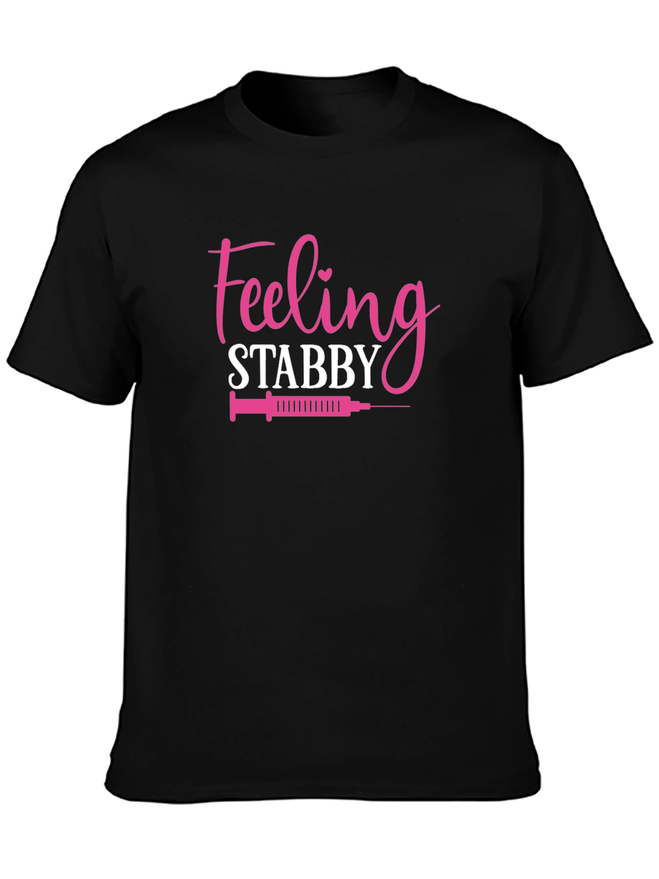 Feeling Stabby T-Shirt Funny Nurse Tee