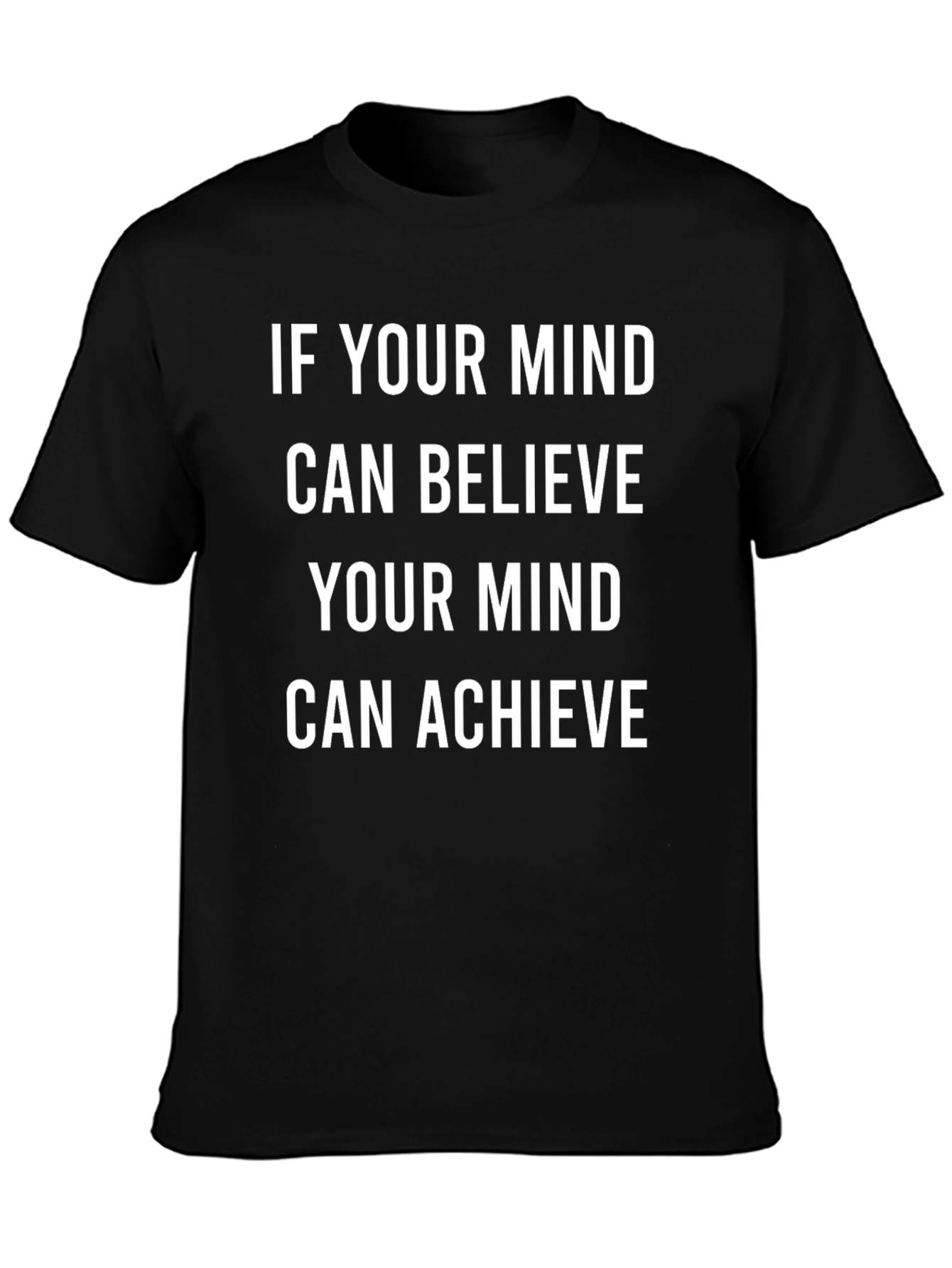 Inspirational Mindset T-Shirt: Believe Achieve