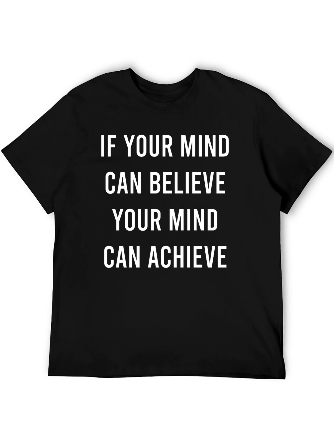 Inspirational Mindset T-Shirt: Believe Achieve