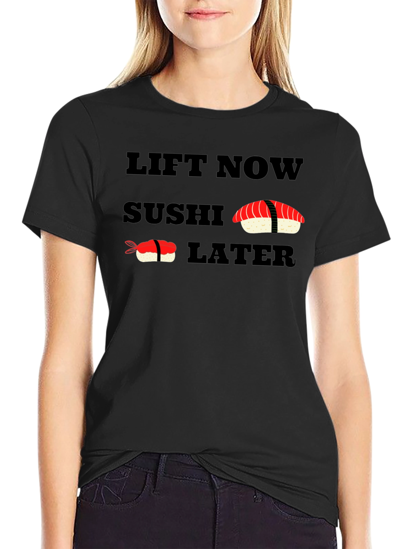 Lift Now Sushi Later Black T-Shirt