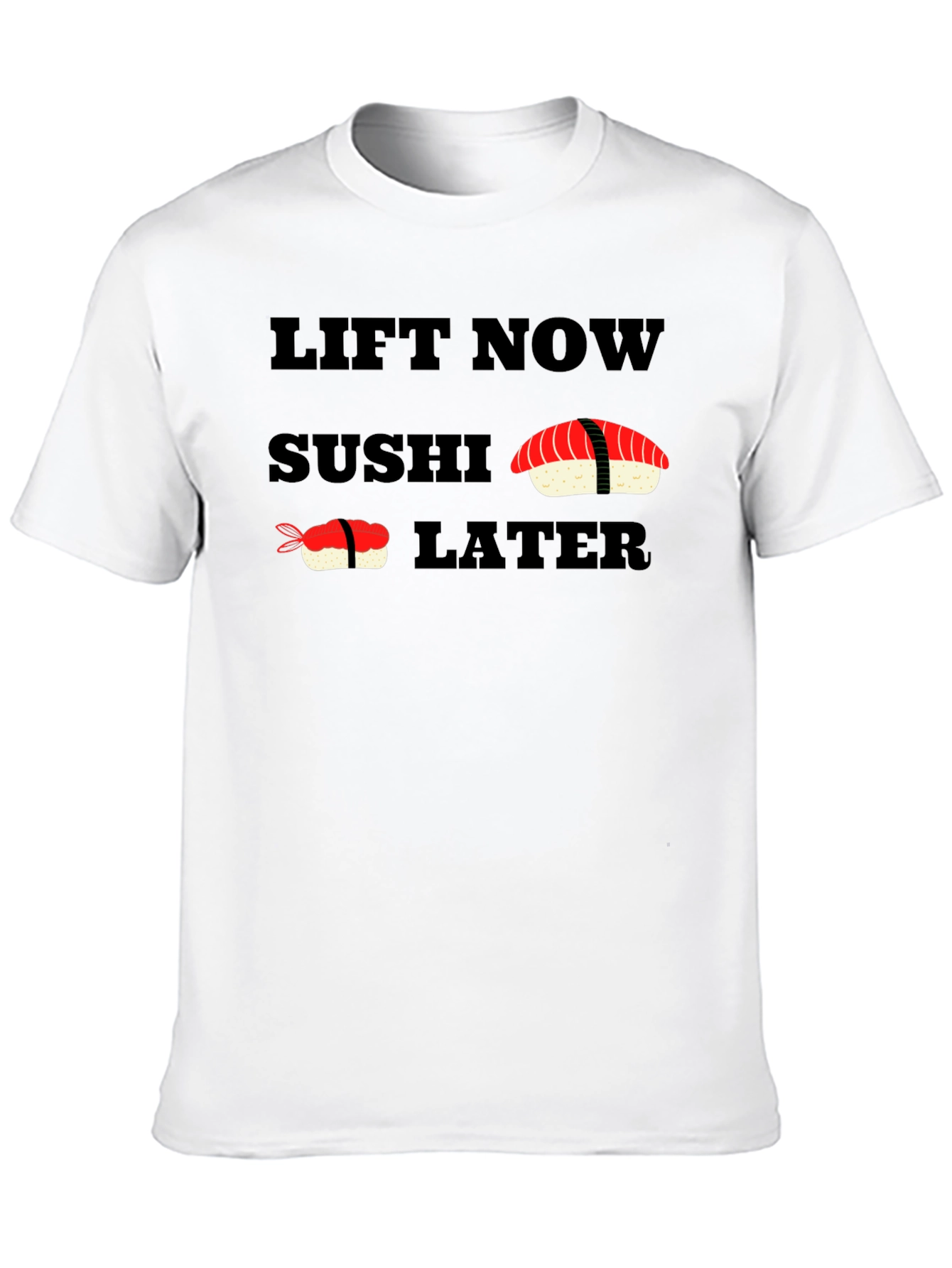 Lift Now Sushi Later Black T-Shirt