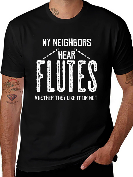 My Neighbors Hear Flutes T-Shirt