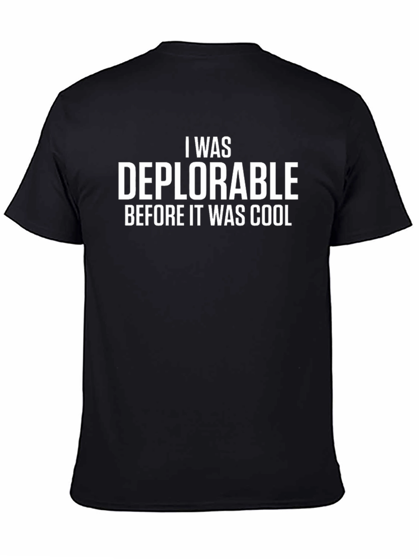 Deplorable Before Cool Black T-Shirt