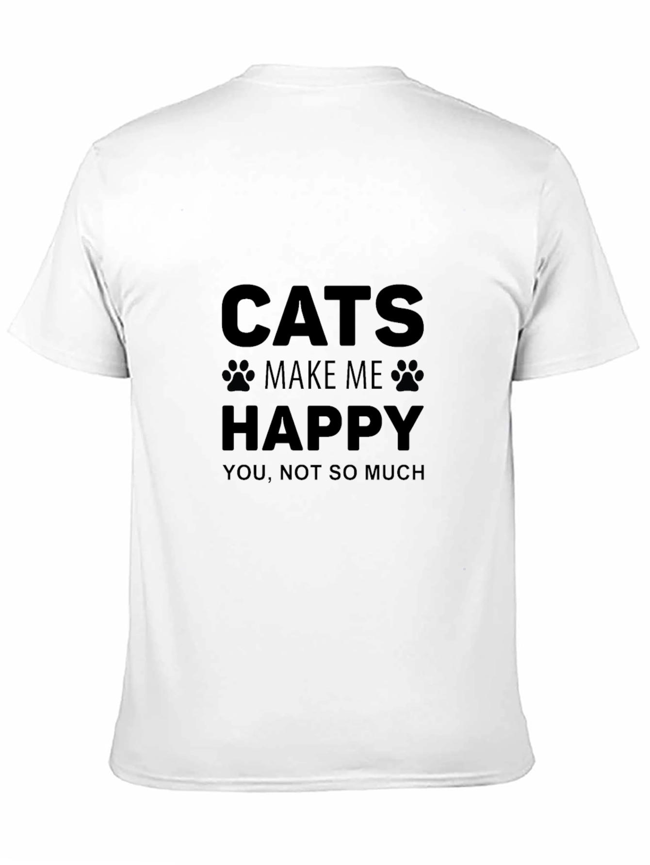 Cats Make Me Happy T-Shirt Funny Cat Lover Tee