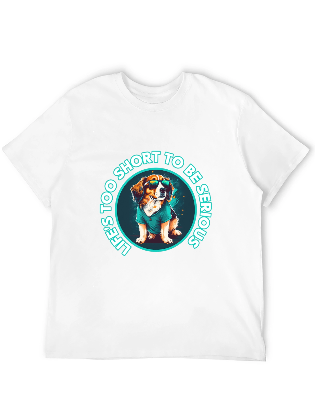 Funny Dog T-Shirt: Lifes Too Short
