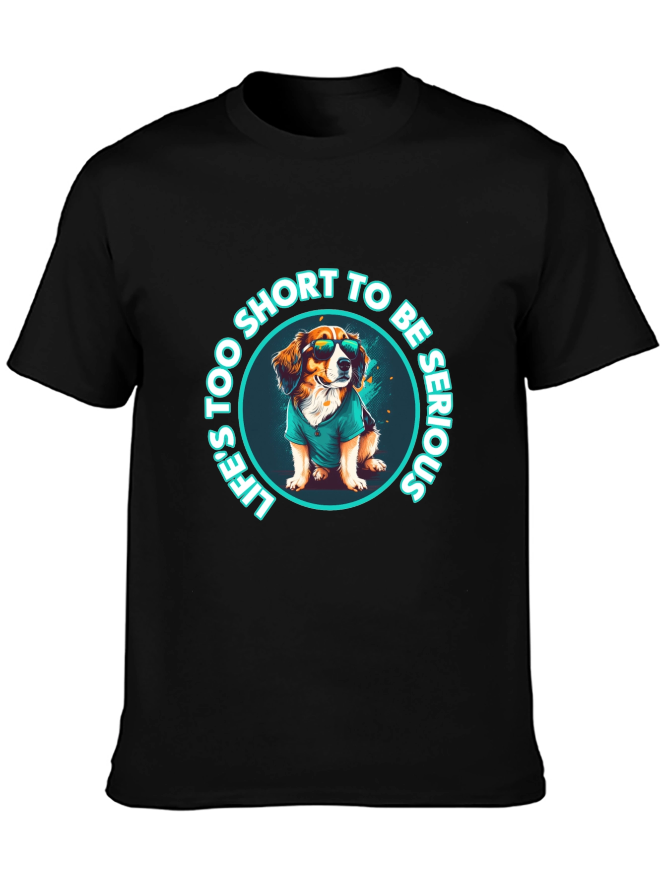 Funny Dog T-Shirt: Lifes Too Short