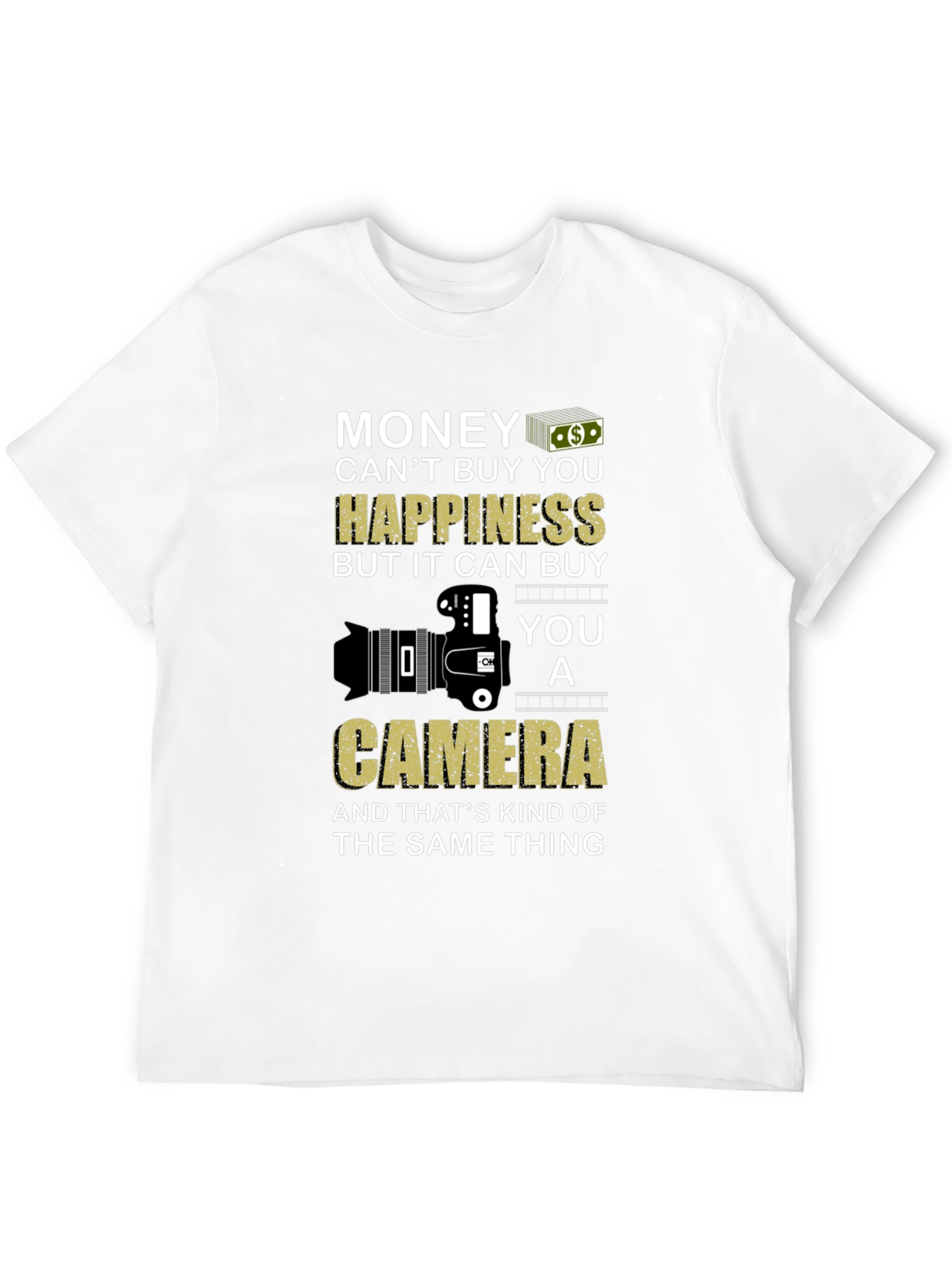 Money Cant Buy You Happiness T-Shirt