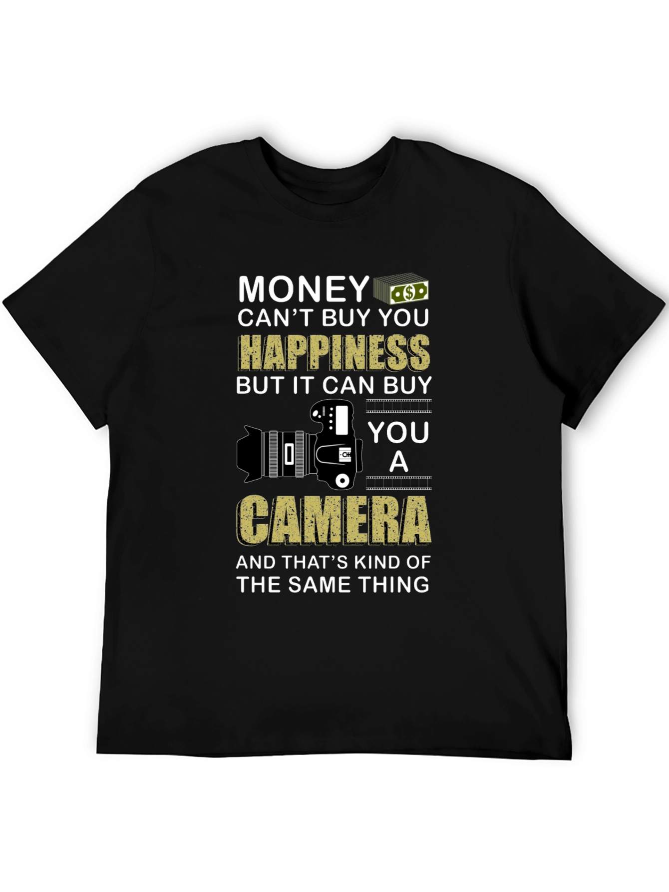Money Cant Buy You Happiness T-Shirt