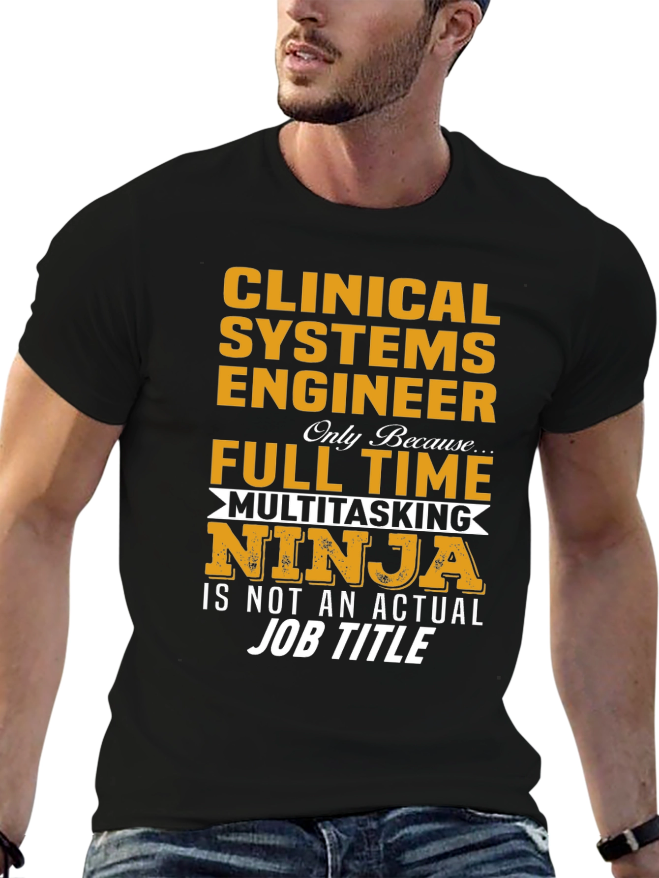 Clinical Systems Engineer Full Time Multitasking Ninja T-Shirt