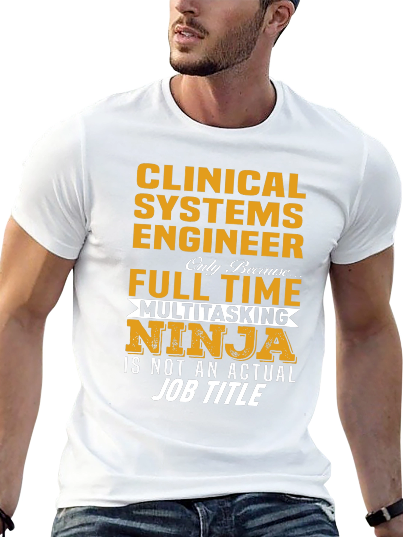 Clinical Systems Engineer Full Time Multitasking Ninja T-Shirt