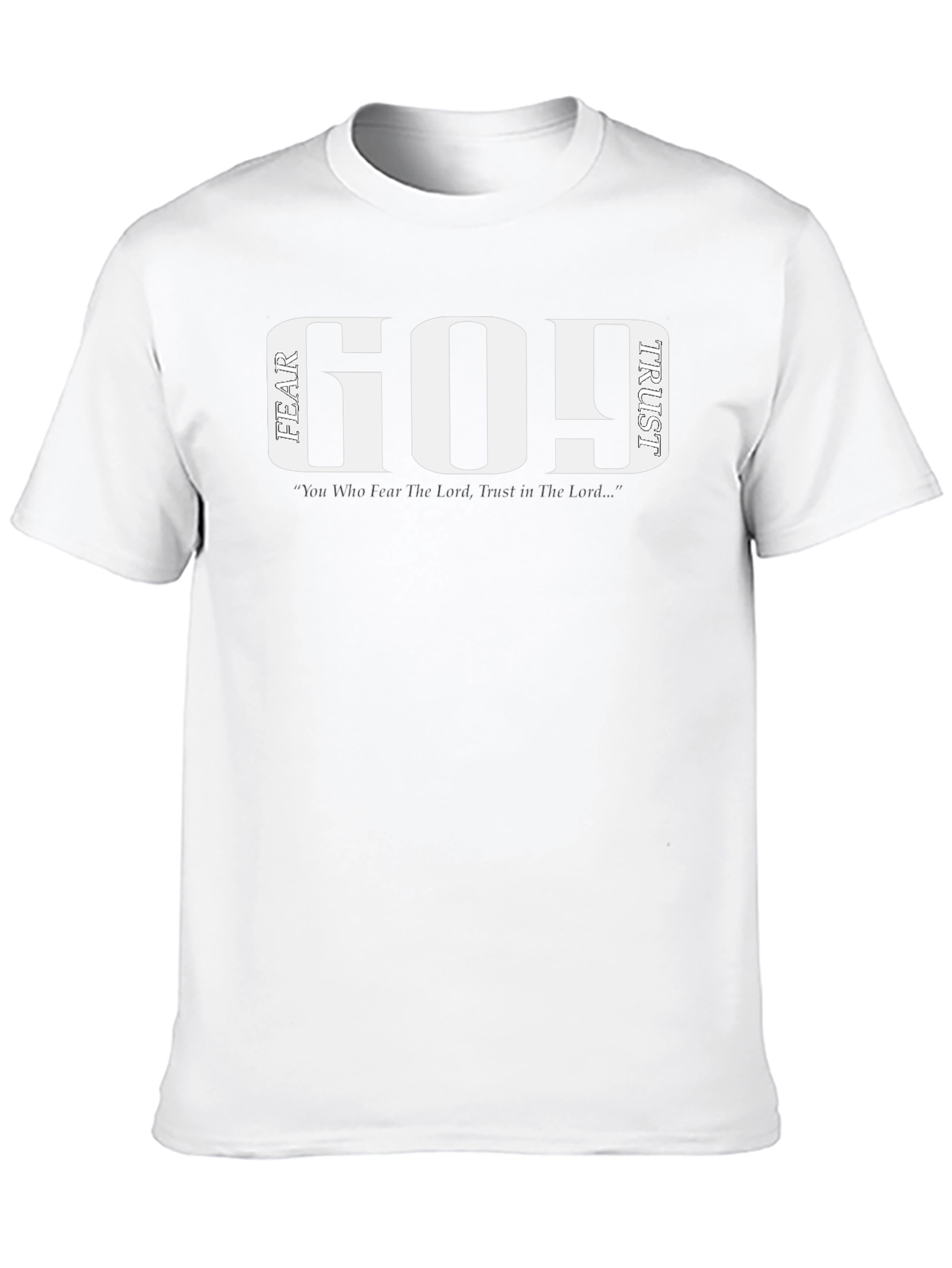 Fear God Trust God T-Shirt