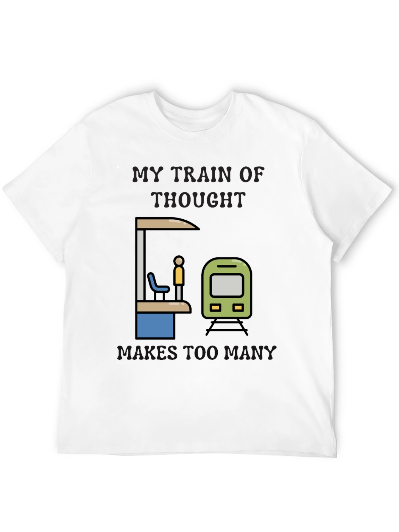 My Train of Thought T-Shirt: Humorous Graphic Tee