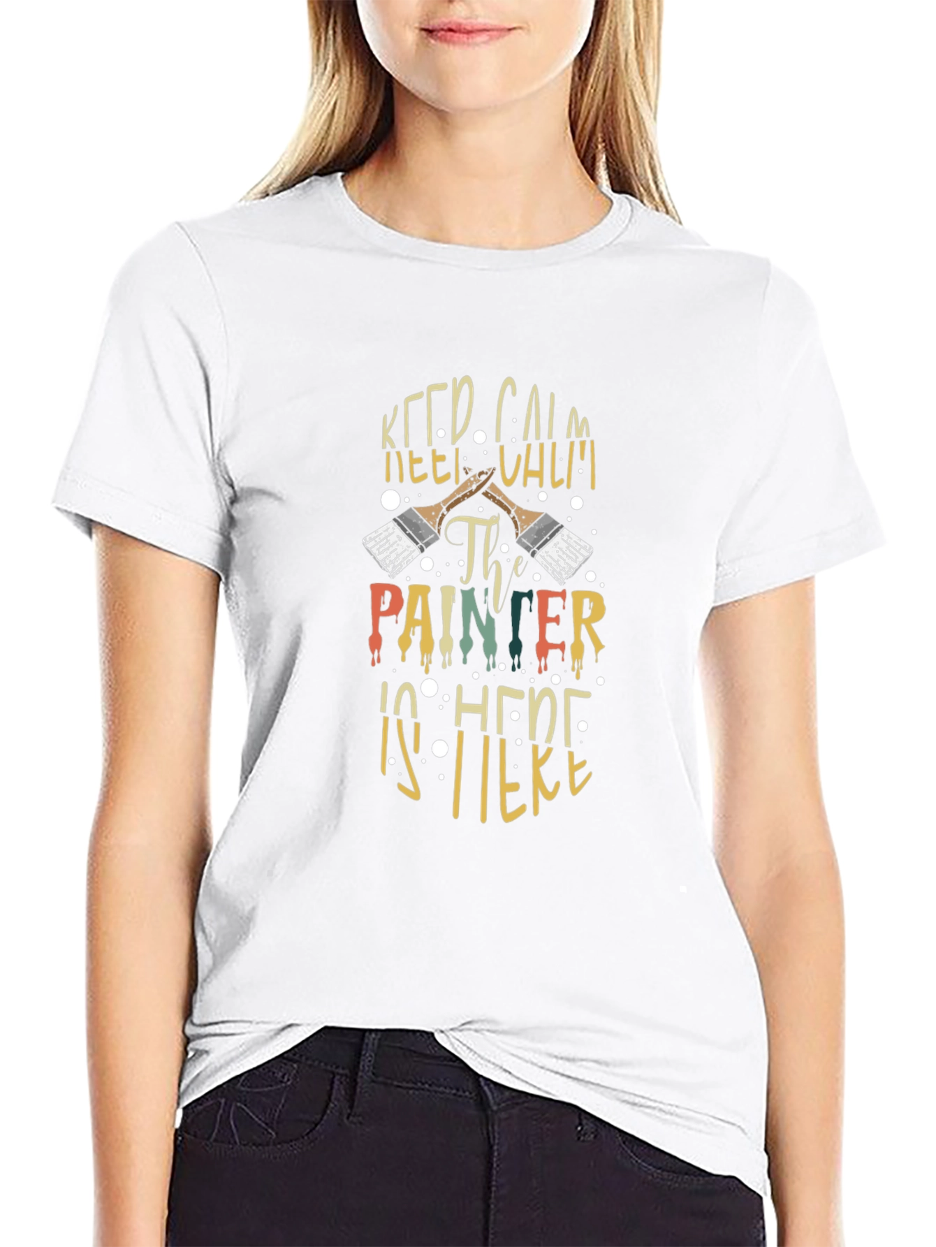 Keep Calm The Painter Is Here Graphic Tee