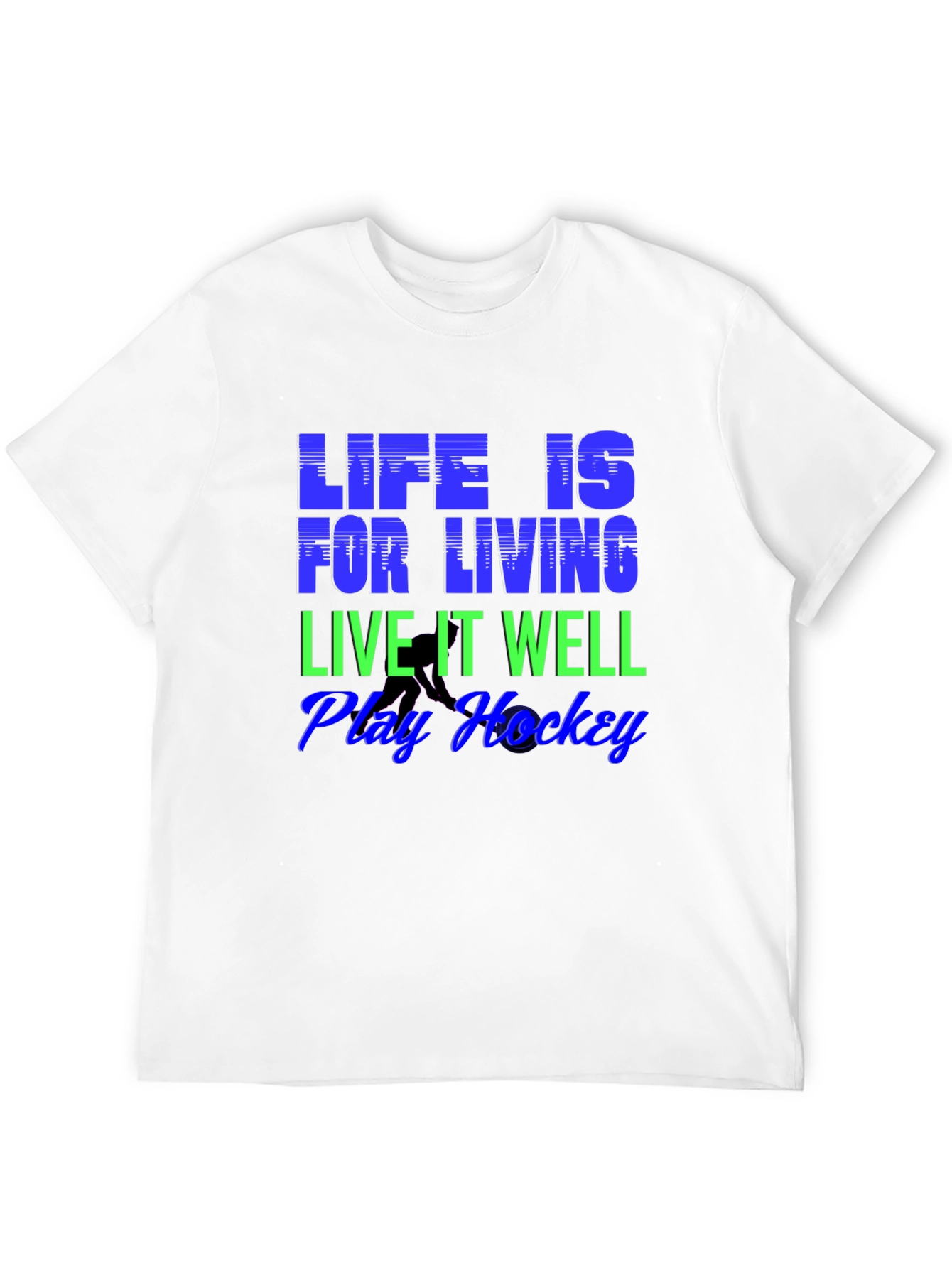 Life is for Living Hockey T-Shirt