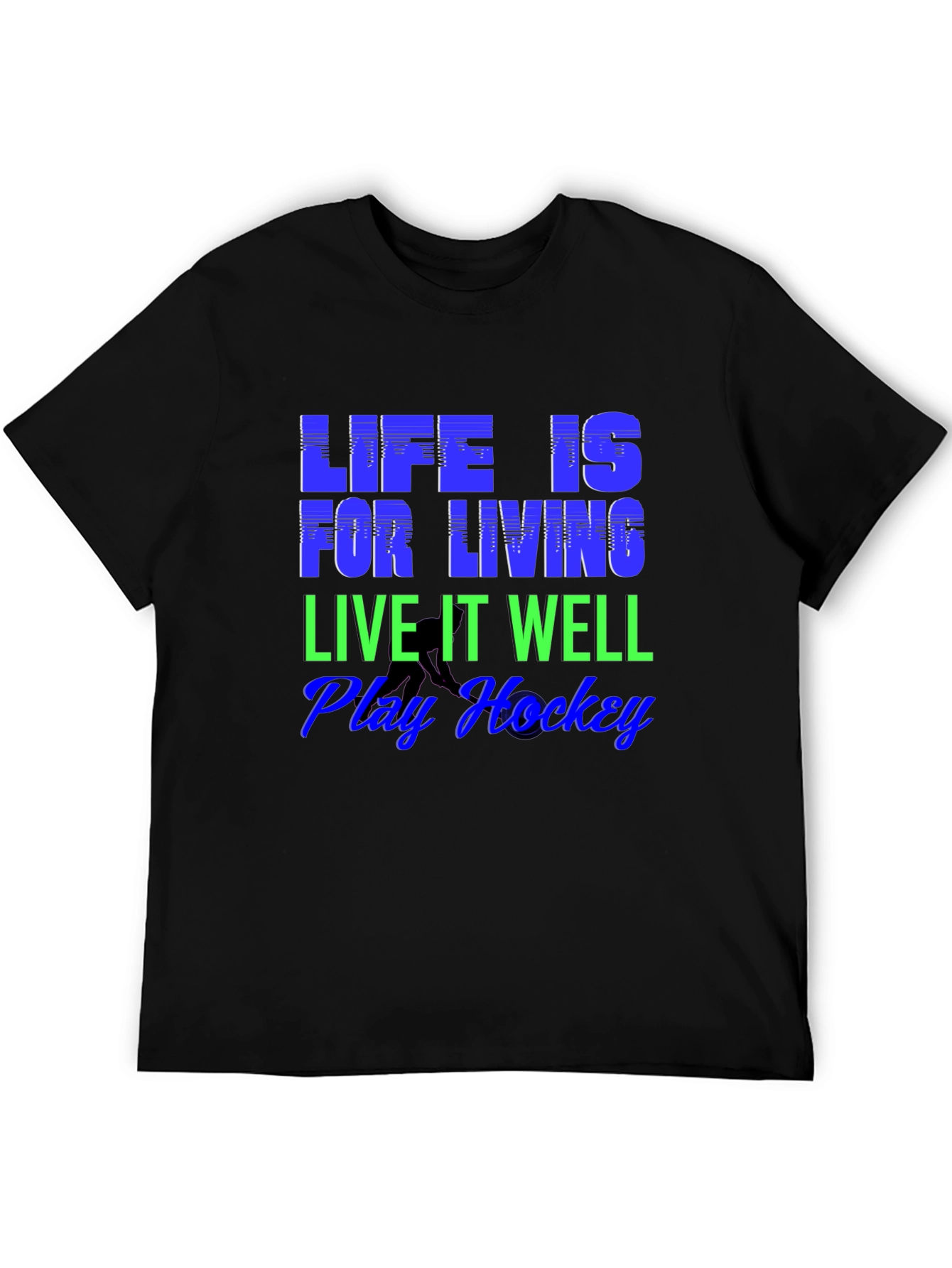 Life is for Living Hockey T-Shirt