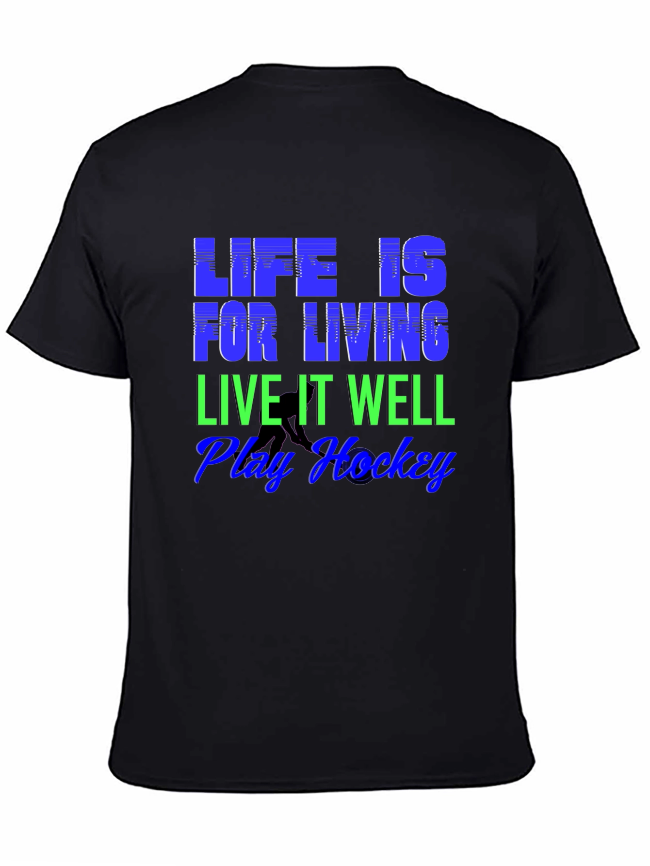 Life is for Living Hockey T-Shirt