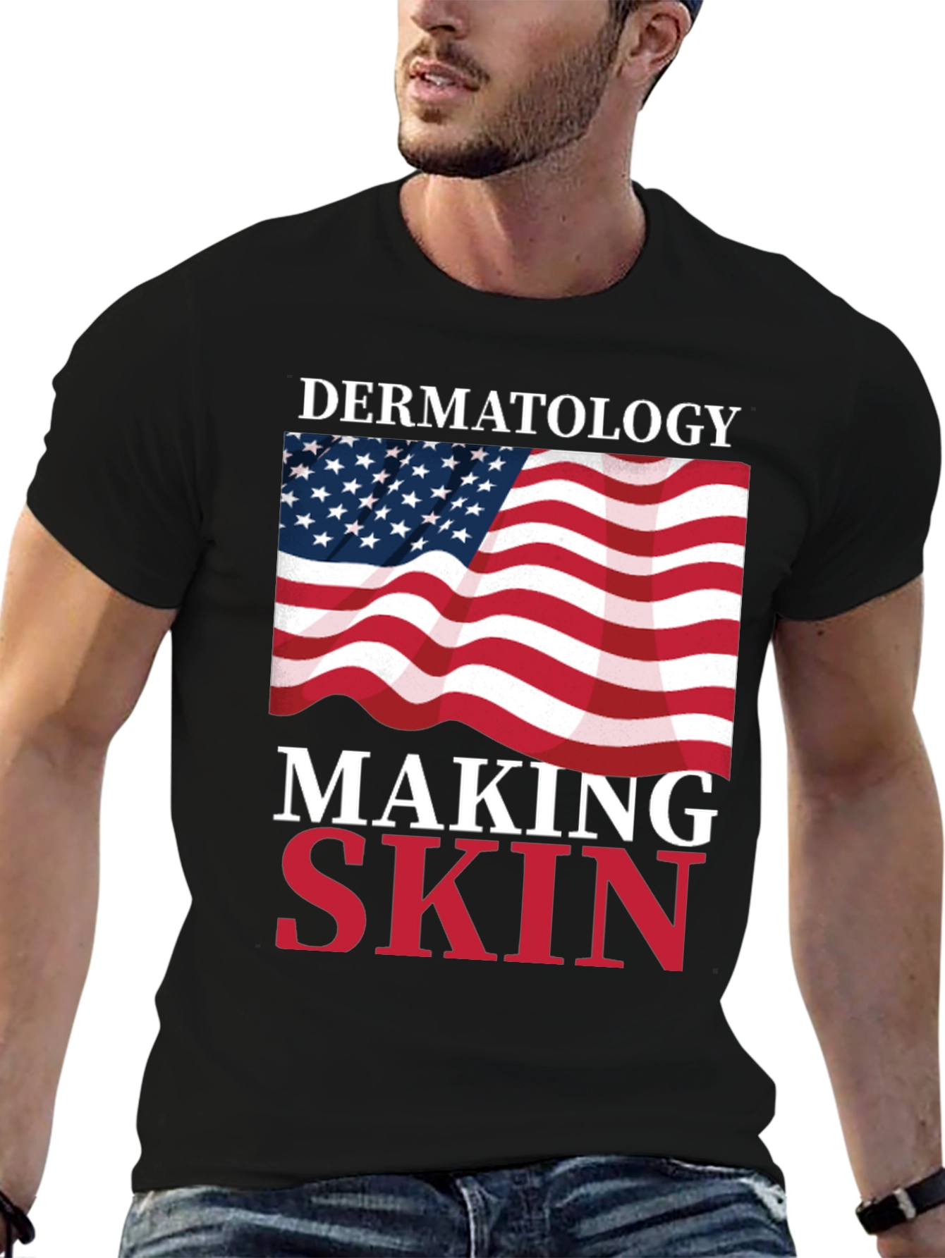 Dermatology Making Skin Great T-Shirt USA Flag
