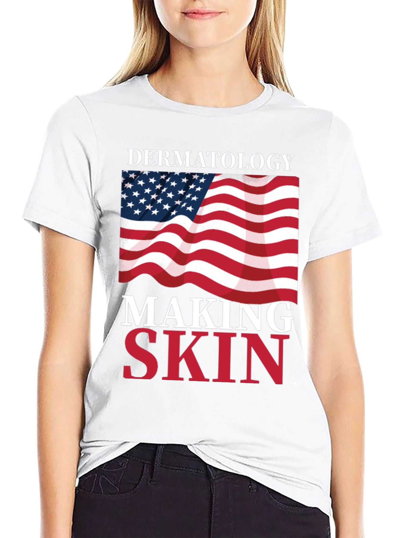Dermatology Making Skin Great T-Shirt USA Flag