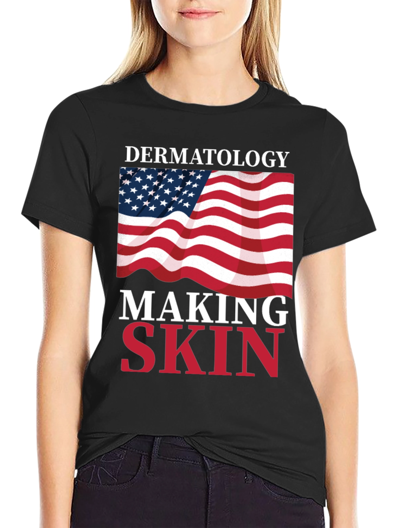 Dermatology Making Skin Great T-Shirt USA Flag