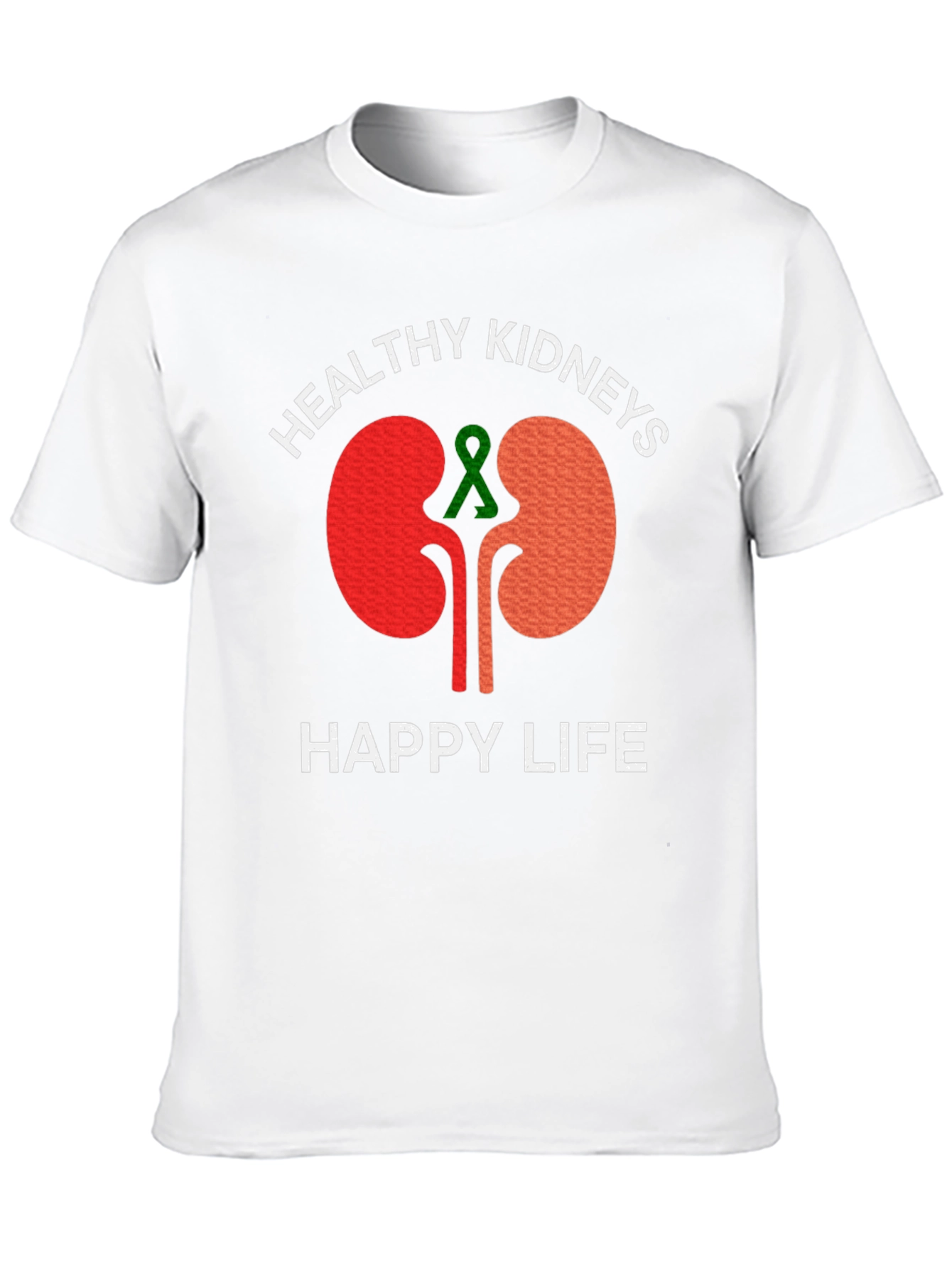 Healthy Kidneys Happy Life T-Shirt
