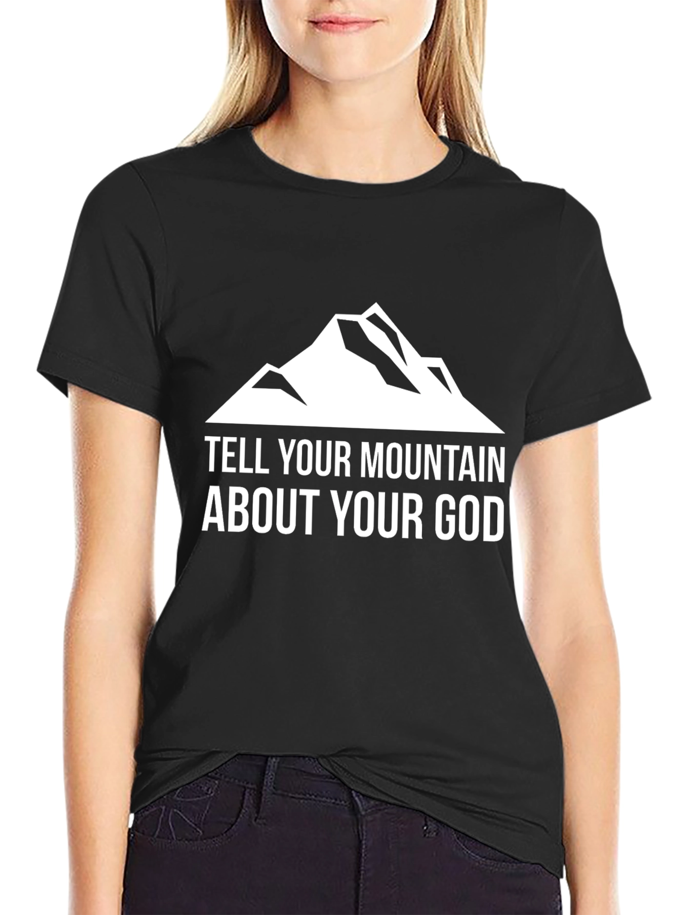 Tell Your Mountain About Your God T-Shirt