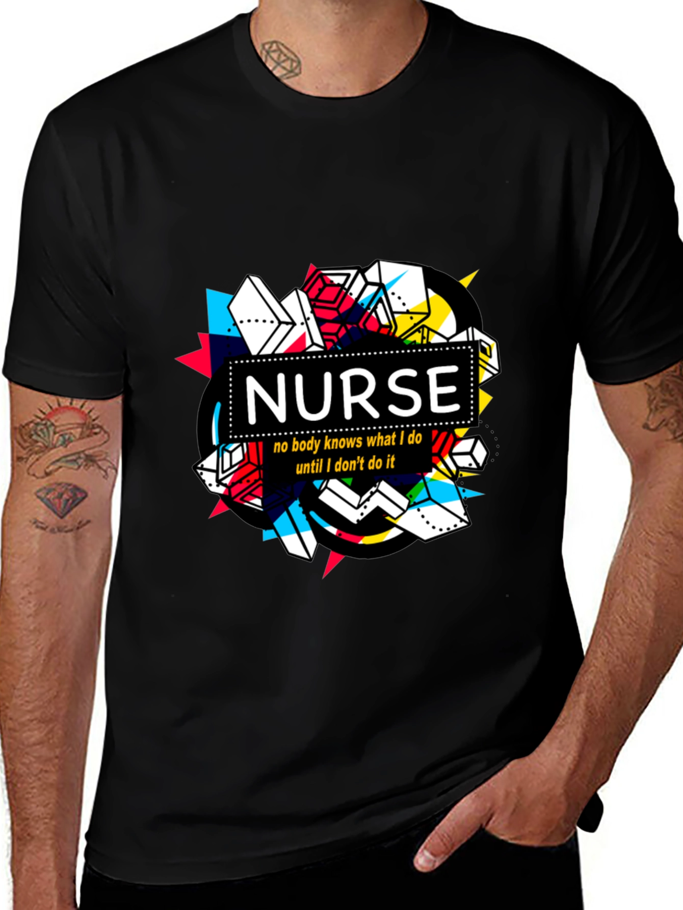 Nurse T-Shirt - No Body Knows What I Do