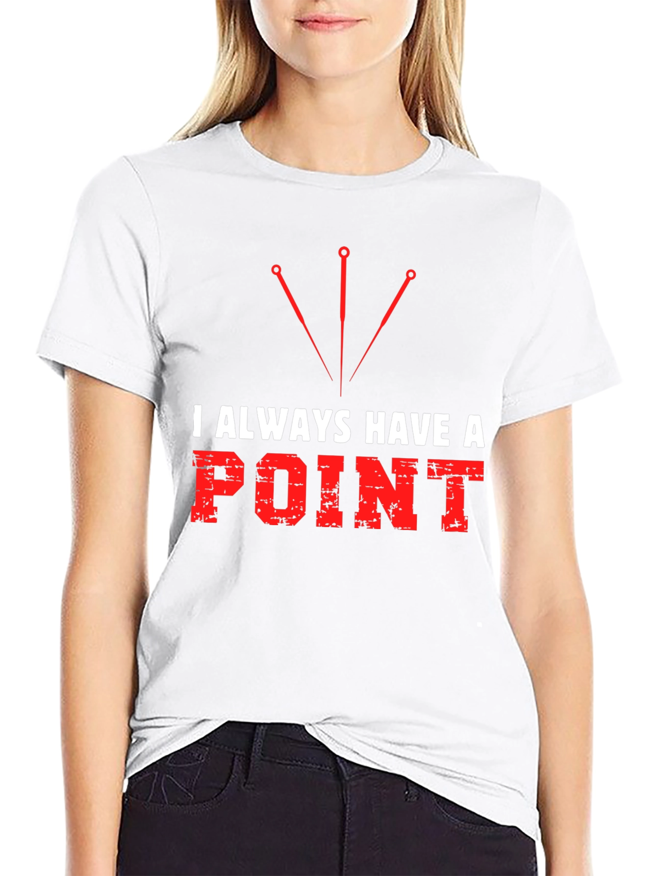 I Always Have a Point T-Shirt