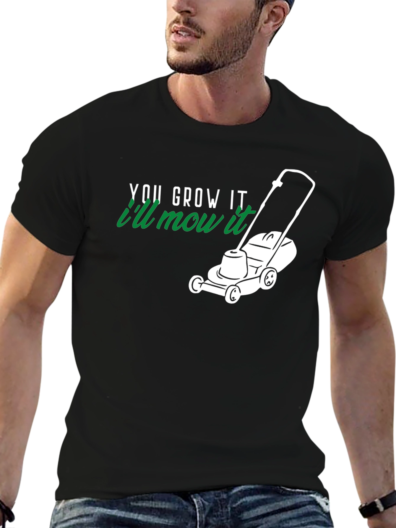 You Grow It Ill Mow It Black T-Shirt