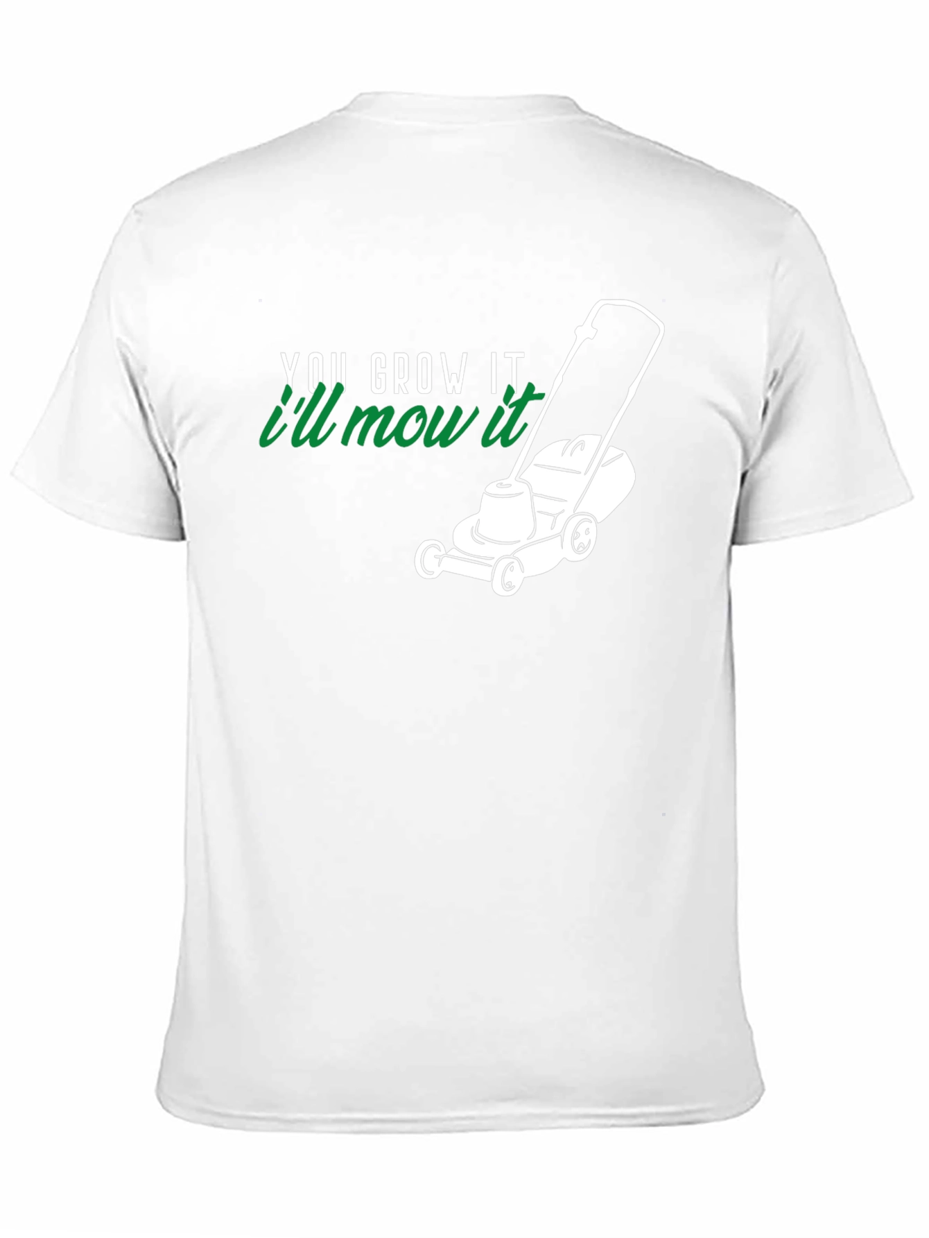 You Grow It Ill Mow It Black T-Shirt