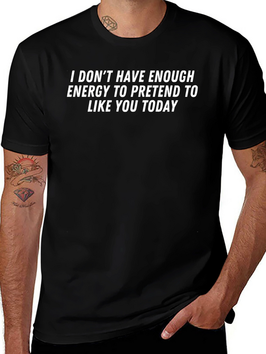 Funny Sarcastic T-Shirt - Low Energy Humor Tee