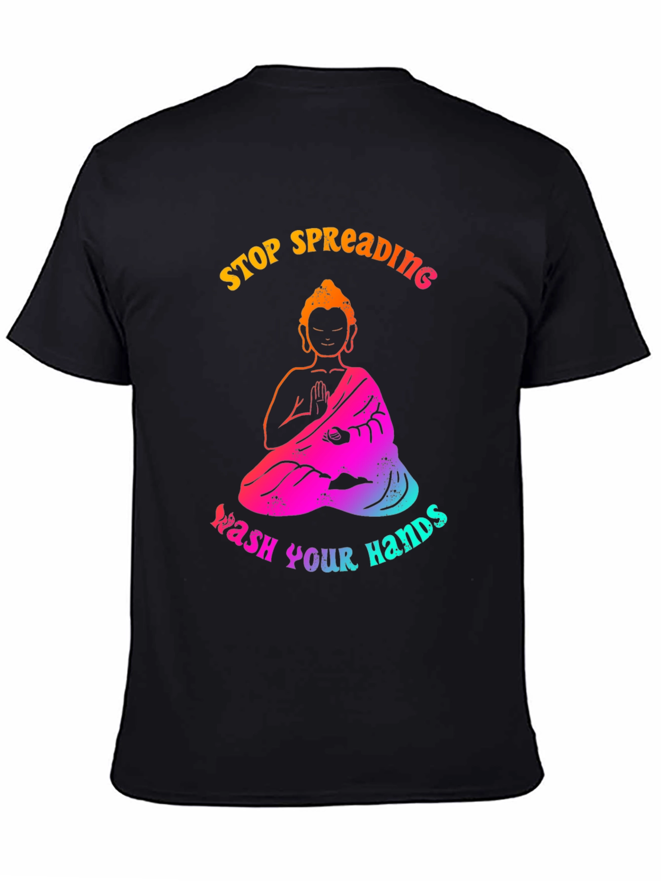 Stop Spreading Wash Your Hands Graphic Tee