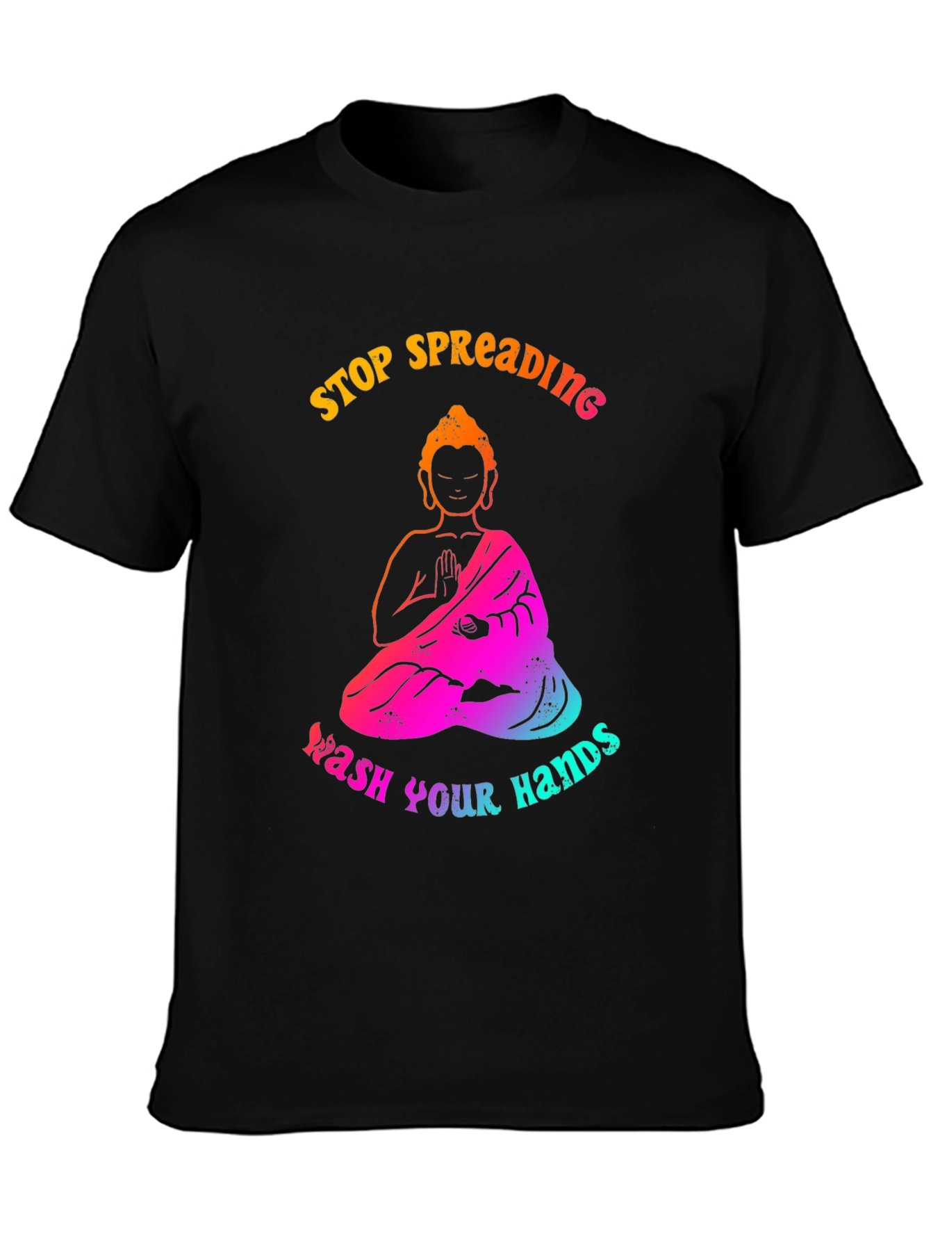 Stop Spreading Wash Your Hands Graphic Tee