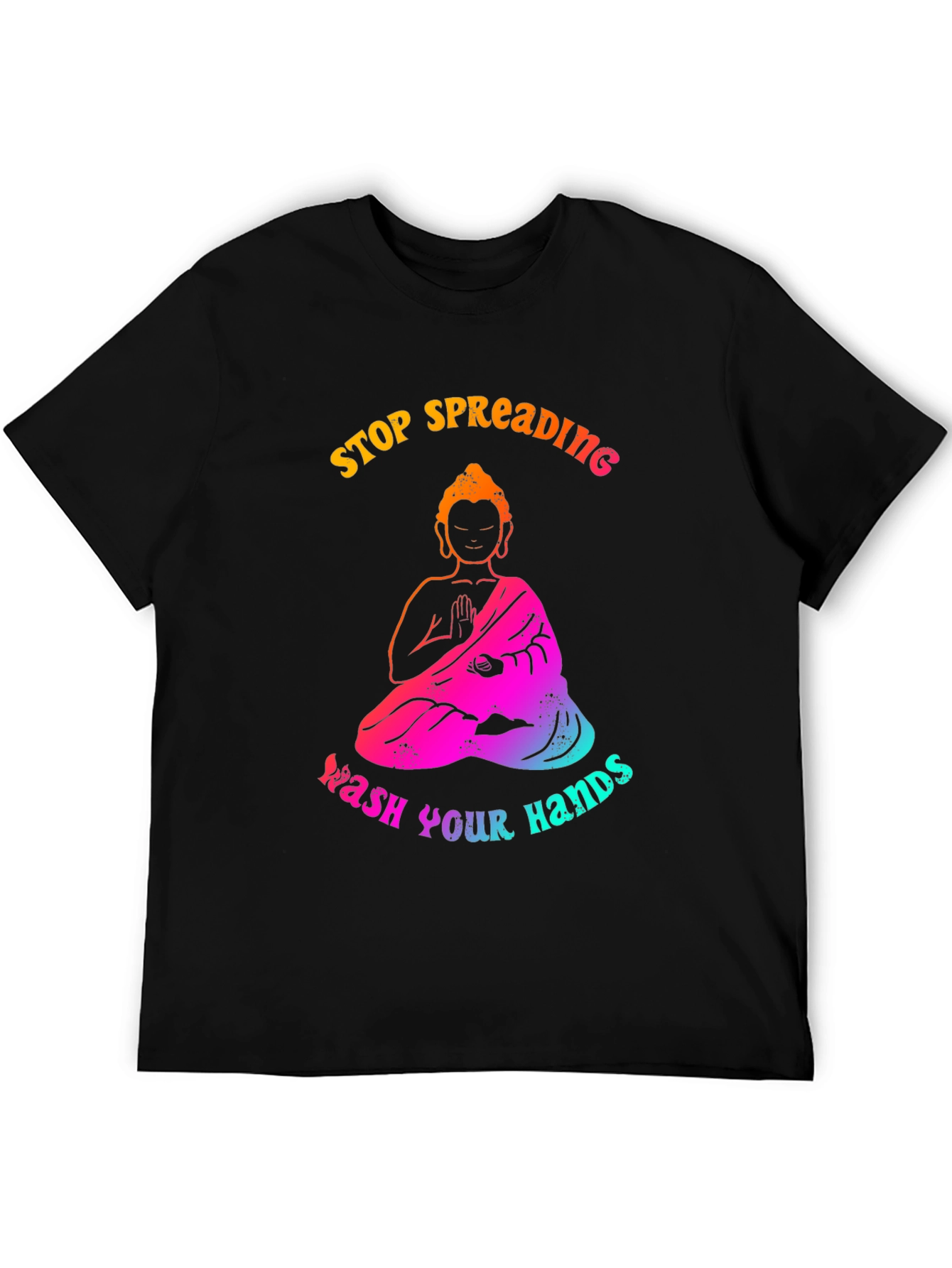 Stop Spreading Wash Your Hands Graphic Tee