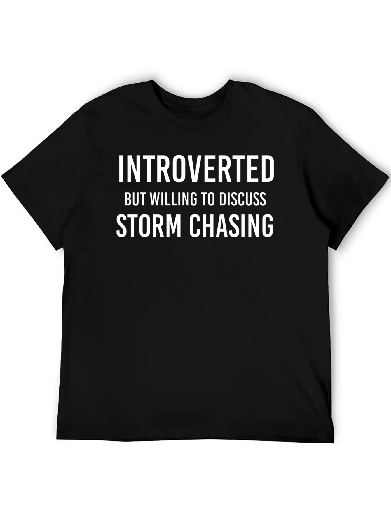 Introverted Storm Chaser Black T-Shirt