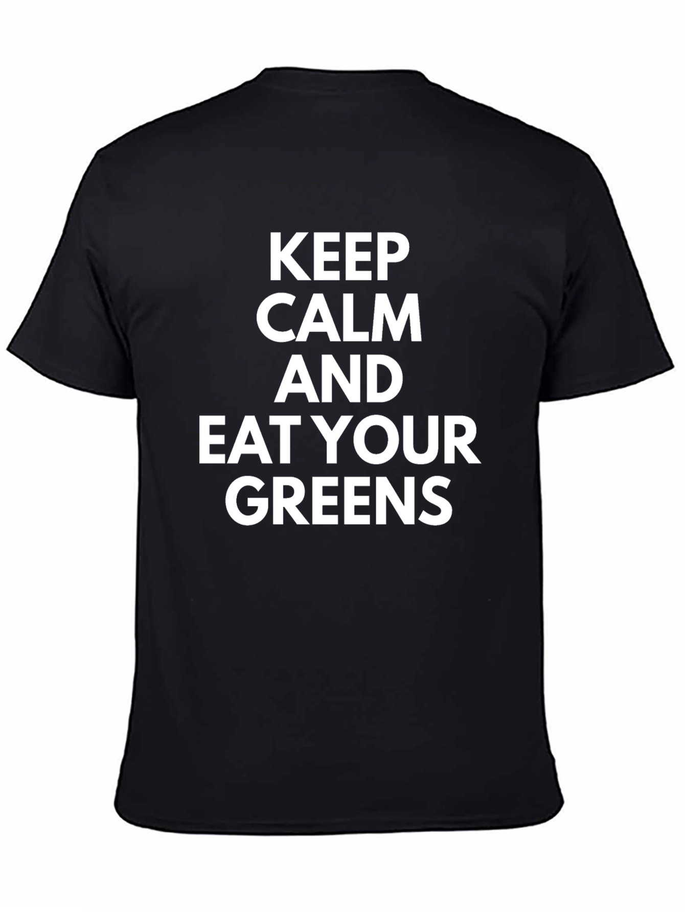 Keep Calm and Eat Your Greens Black T-Shirt