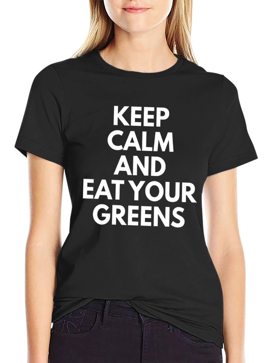 Keep Calm and Eat Your Greens Black T-Shirt