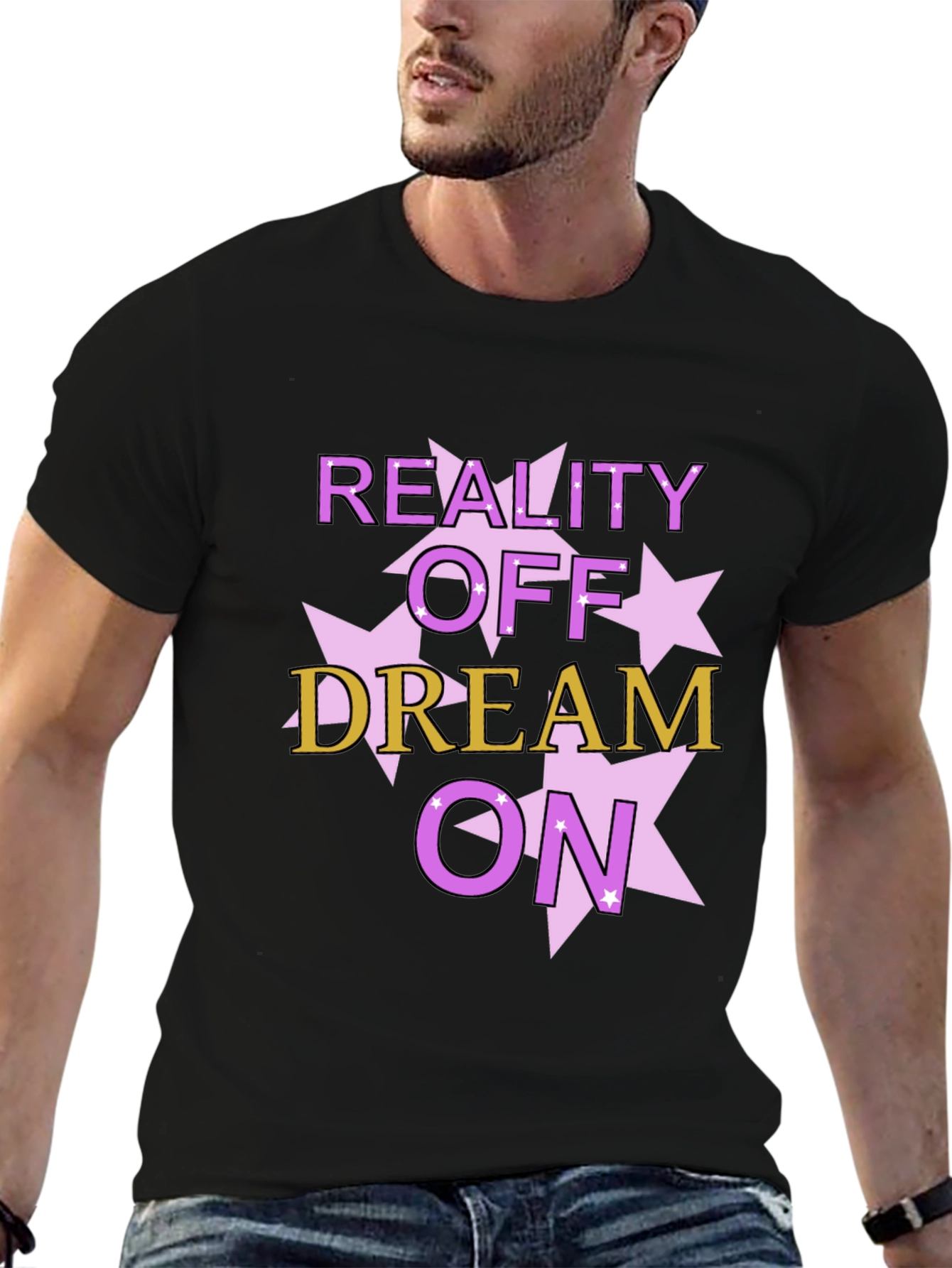 Reality Off Dream On Graphic Tee