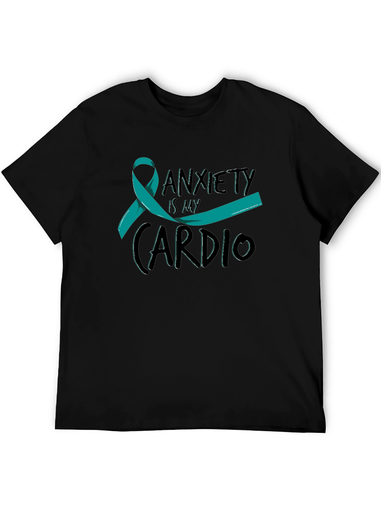 Anxiety Is My Cardio Black T-Shirt
