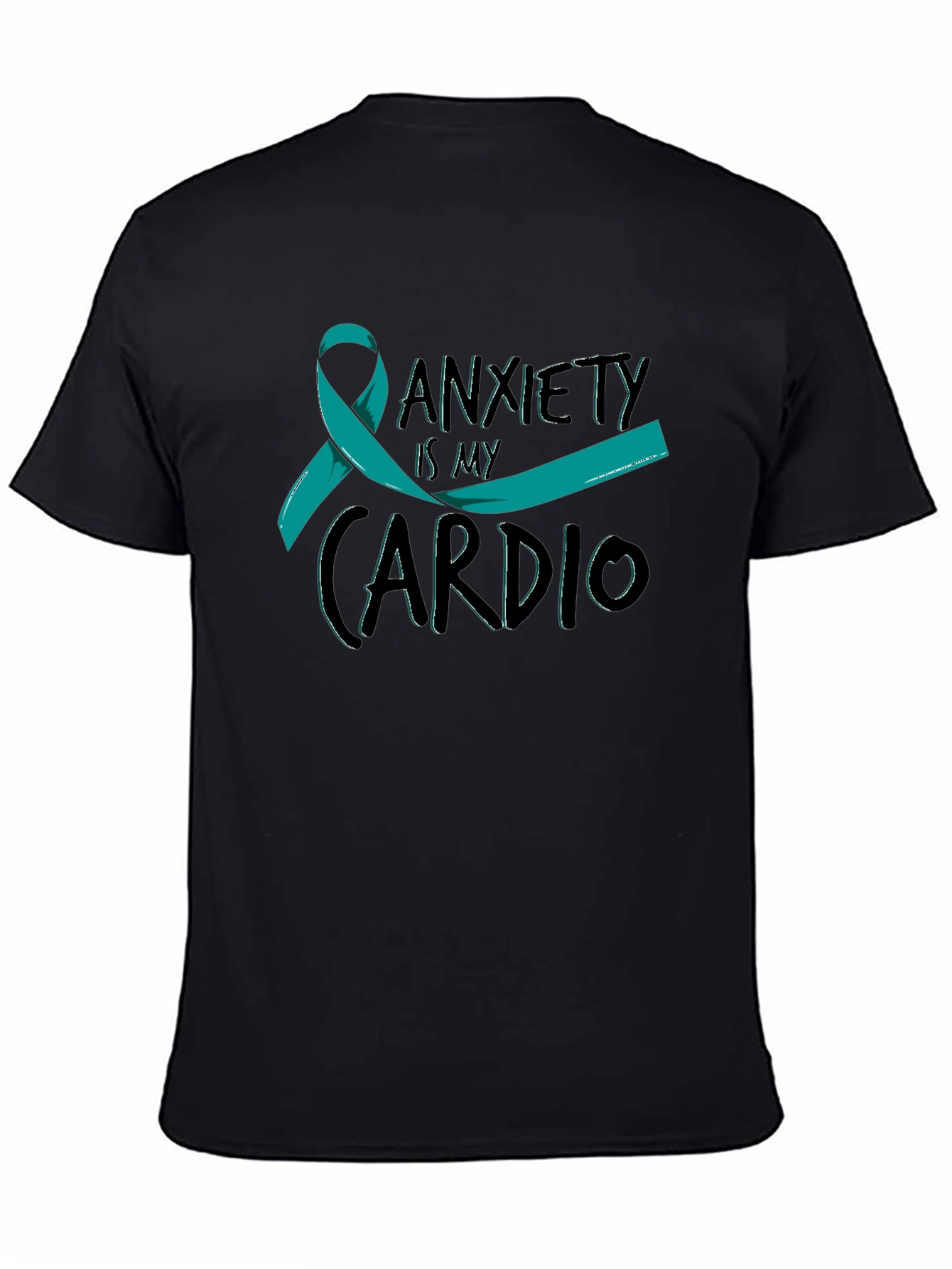 Anxiety Is My Cardio Black T-Shirt