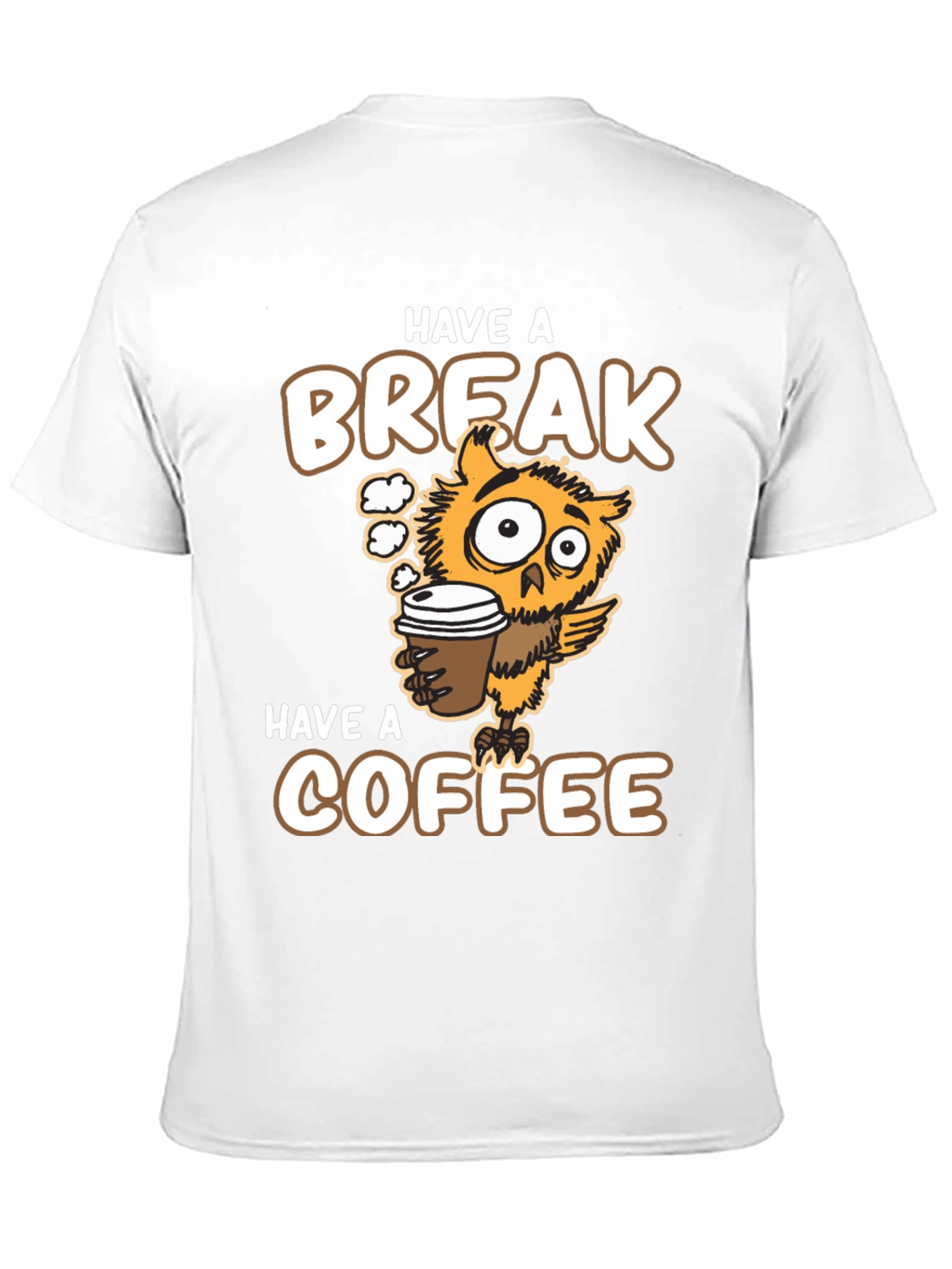 Have a Break Have a Coffee Owl Graphic Tee