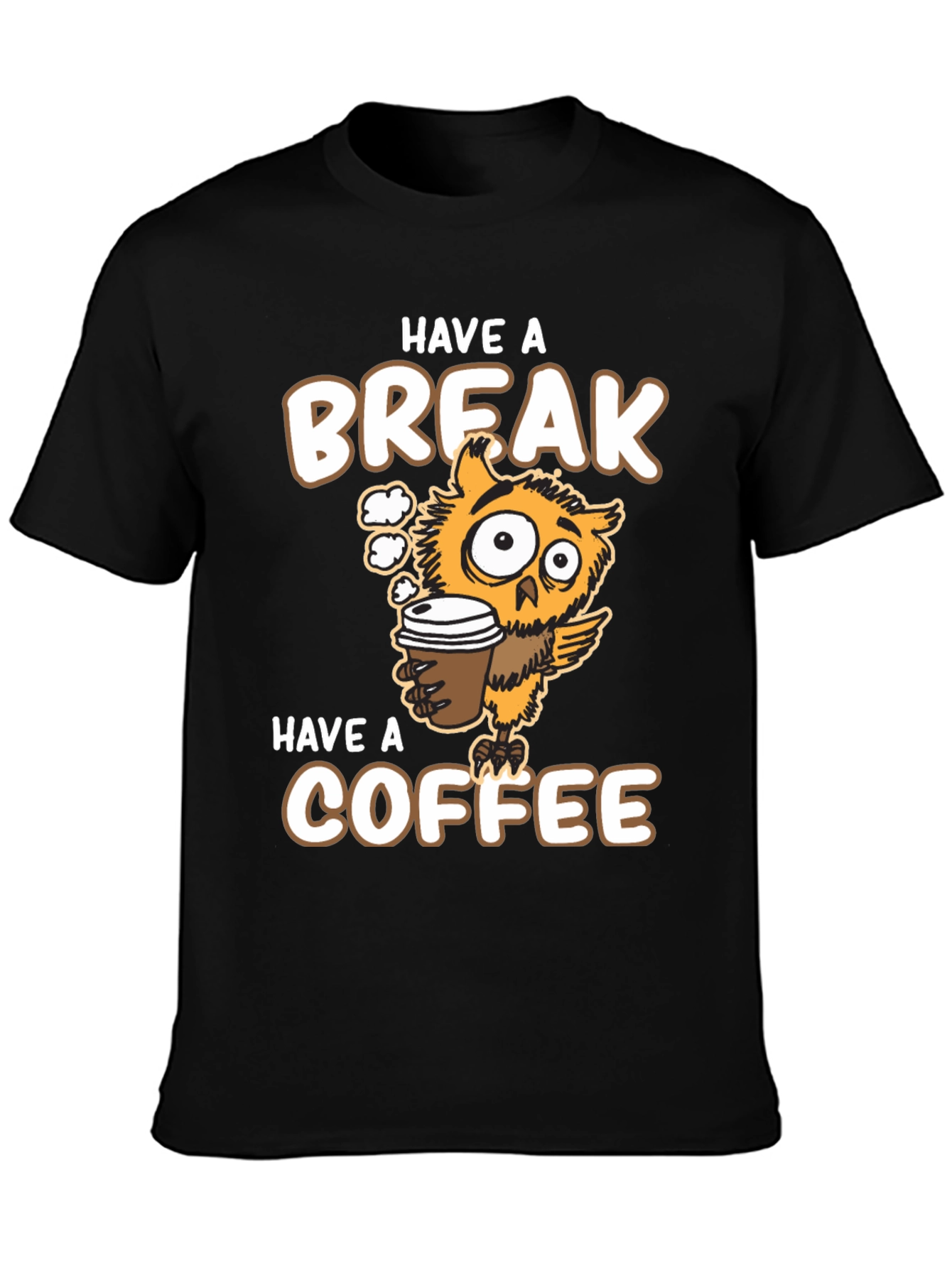 Have a Break Have a Coffee Owl Graphic Tee