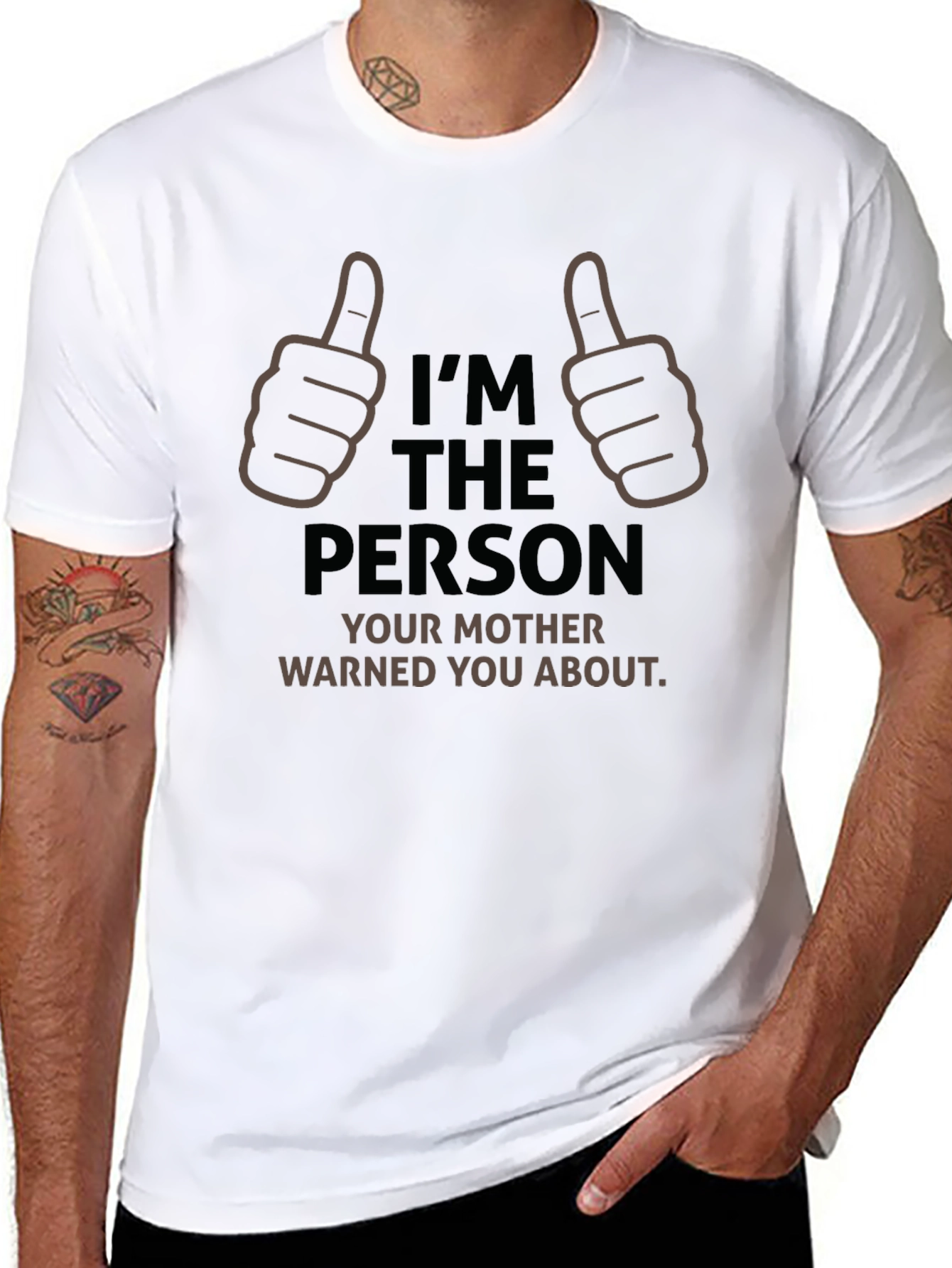 Im The Person Your Mother Warned You About T-Shirt
