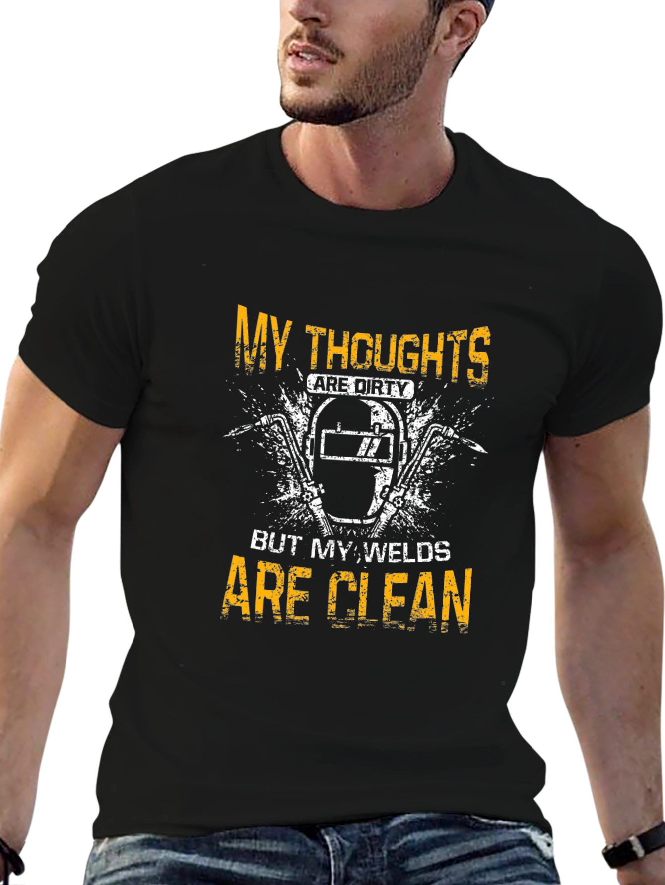 Welder T-Shirt - My Thoughts Are Dirty Welds Clean