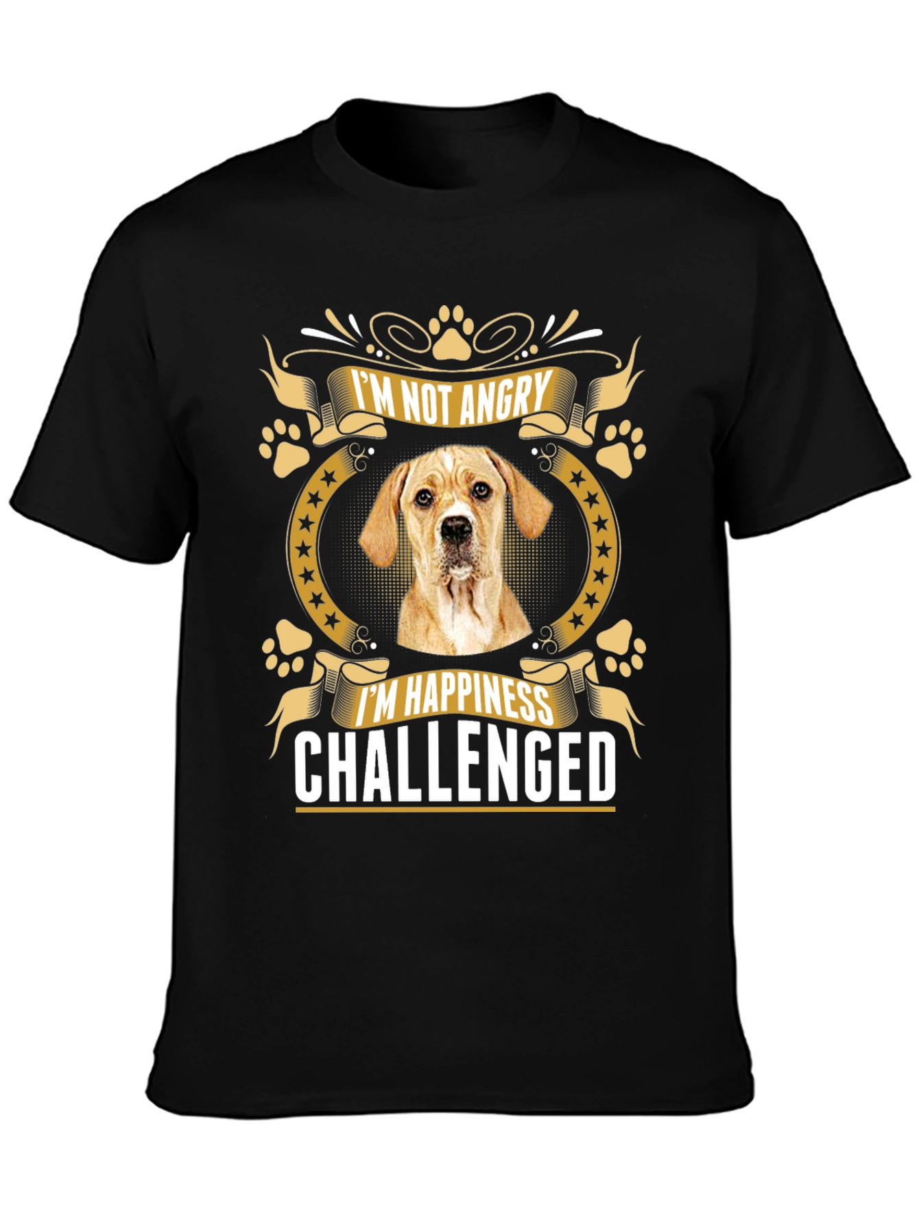 Dog Lover Funny T-Shirt - Happiness Challenged