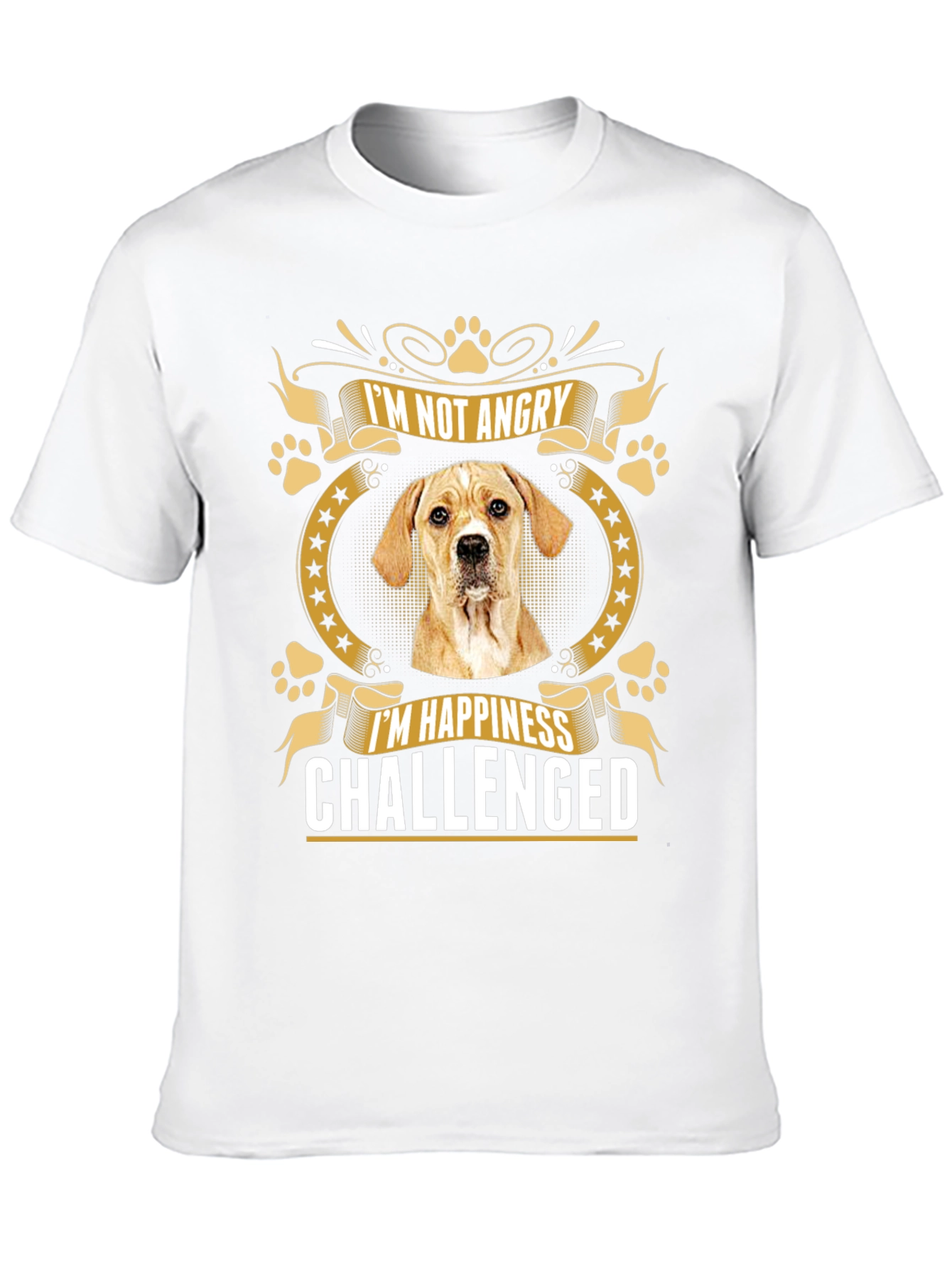 Dog Lover Funny T-Shirt - Happiness Challenged