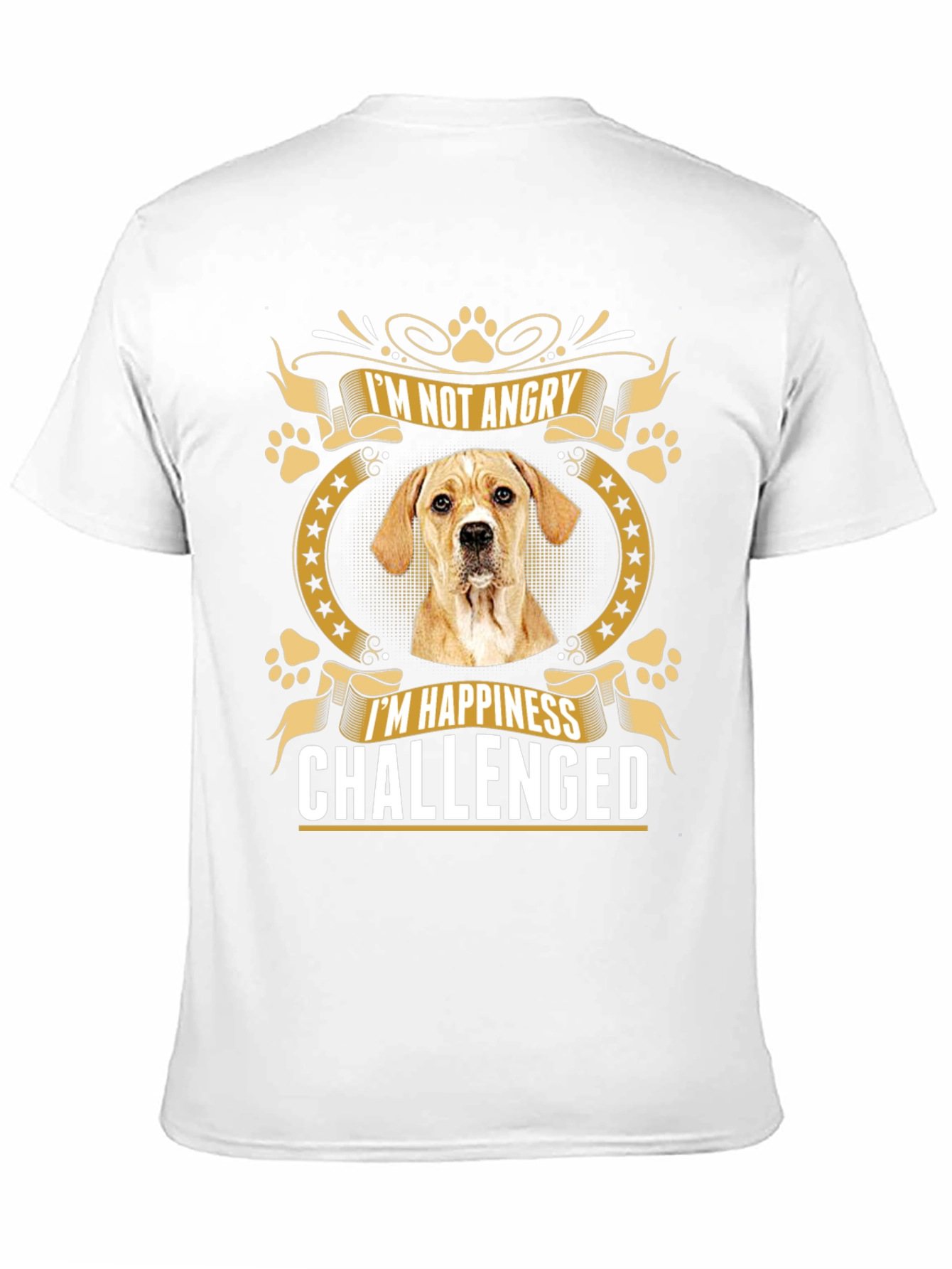 Dog Lover Funny T-Shirt - Happiness Challenged