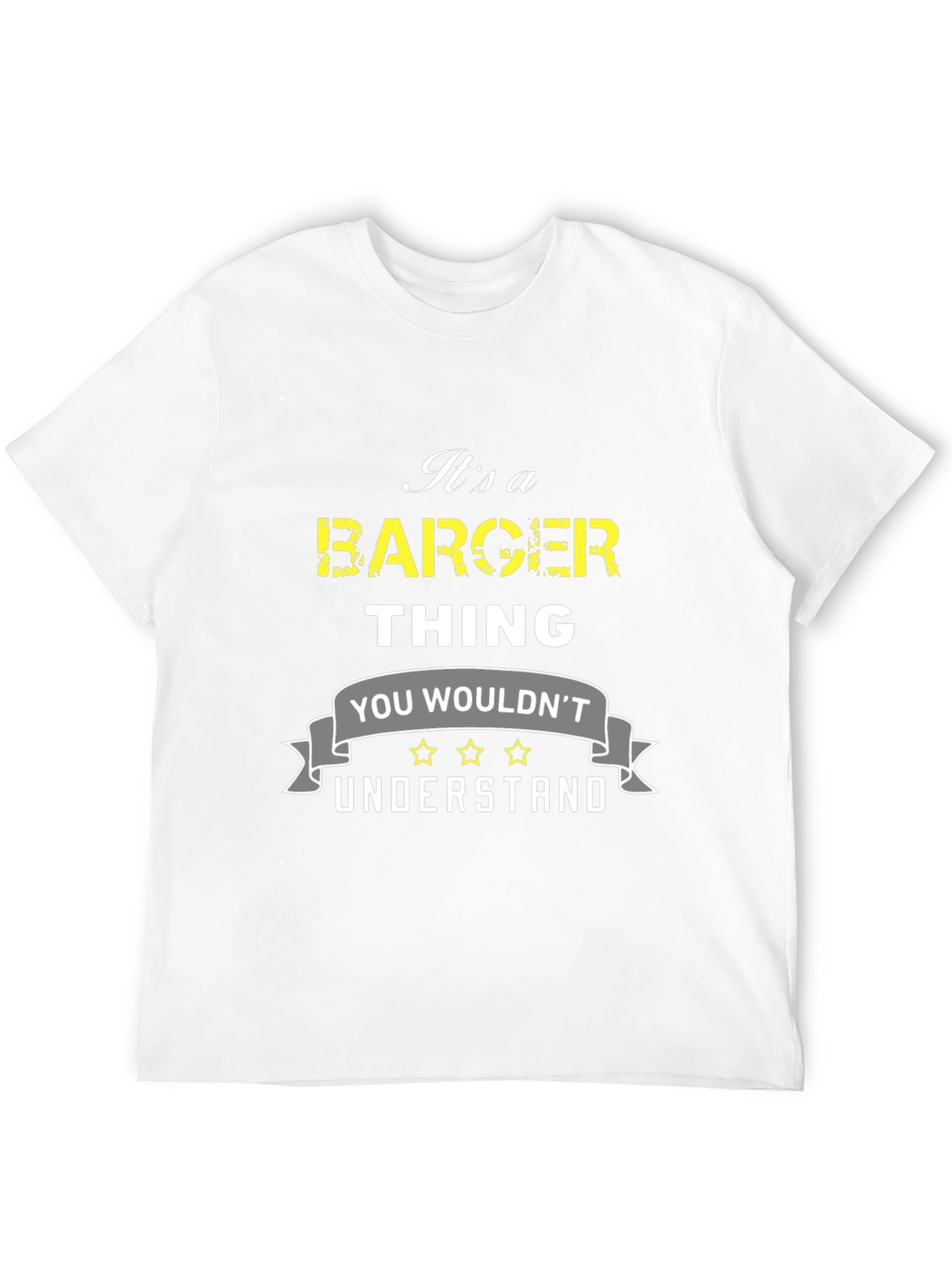 Its a Barger Thing T-Shirt