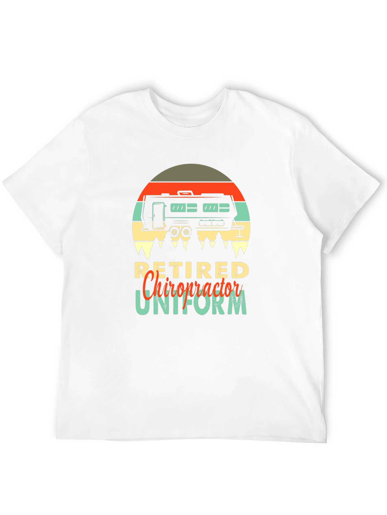 Retired Chiropractor Uniform T-Shirt