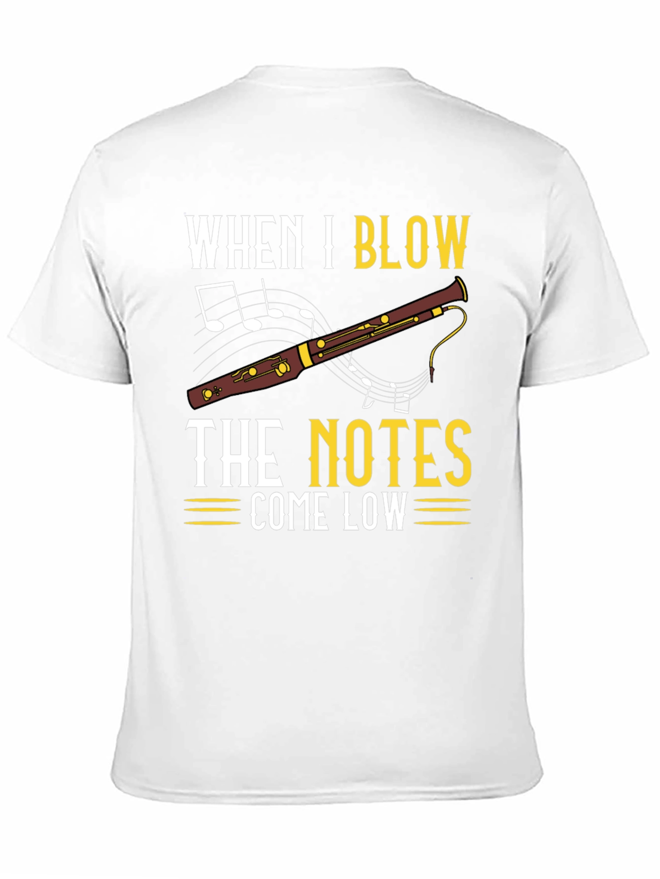 When I Blow The Notes Come Low T-Shirt